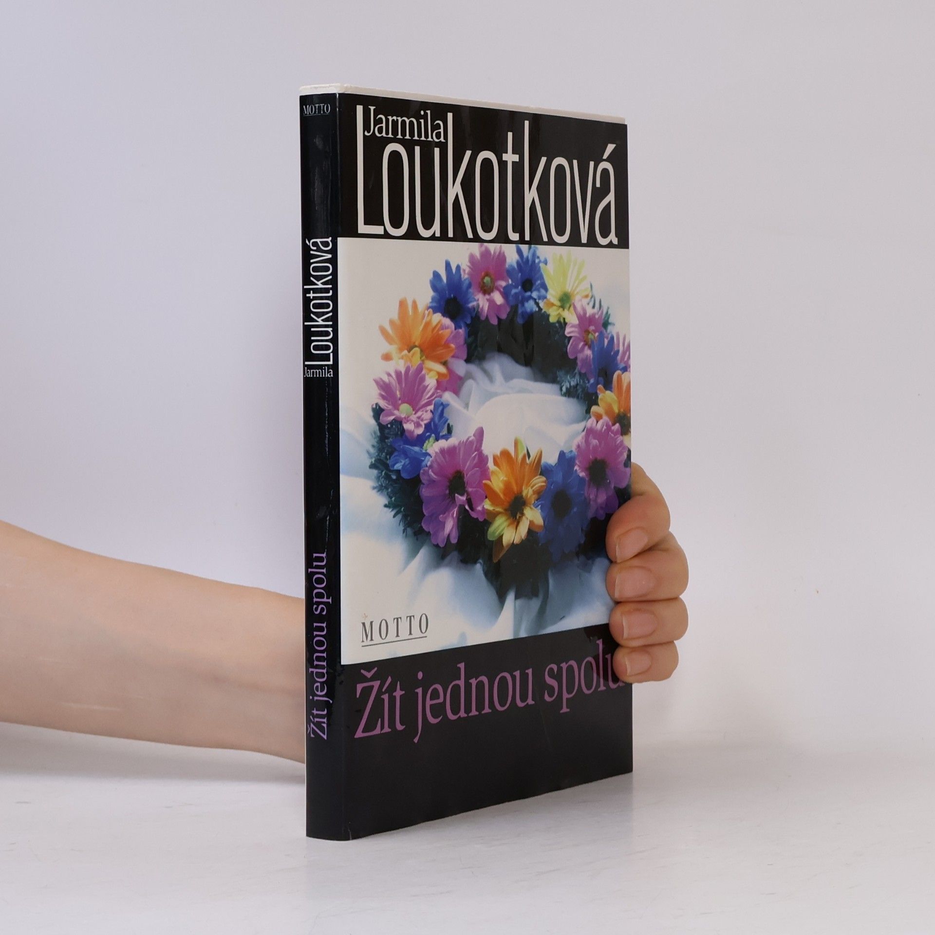 Jarmila Loukotková Žít jednou spolu
