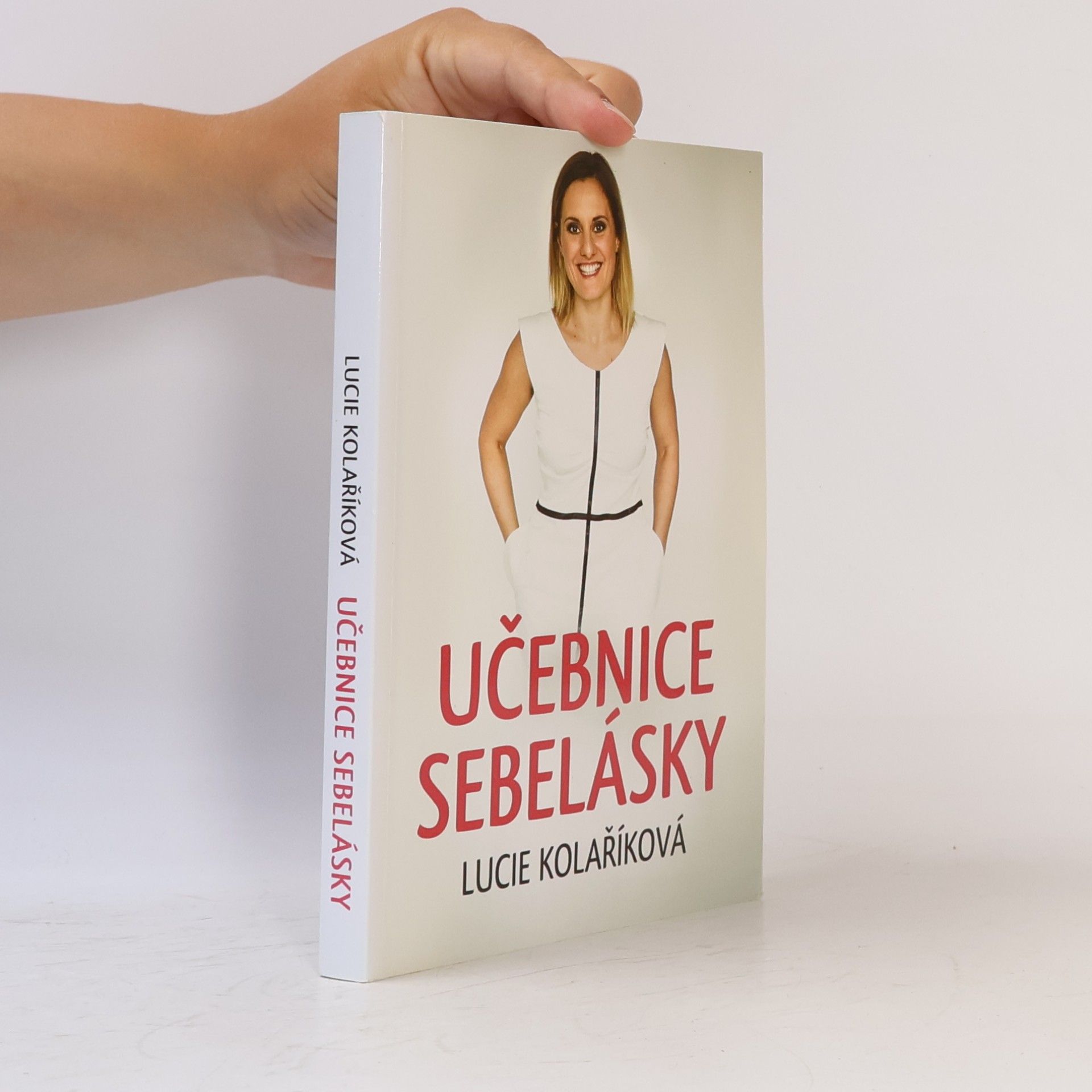 Lucie Kolaříková Učebnice sebelásky