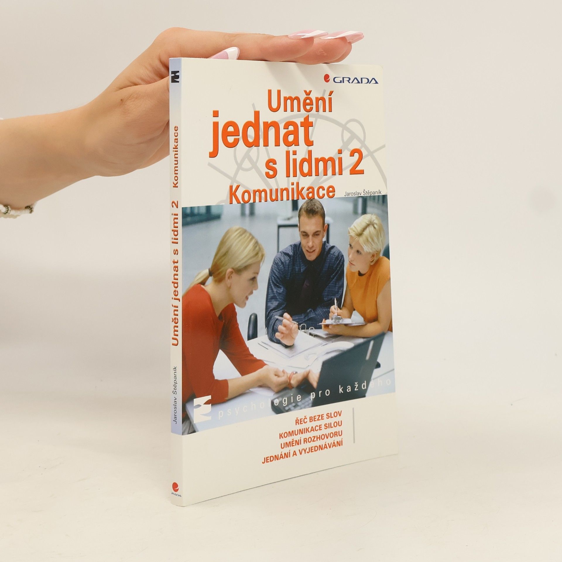 Umění jednat s lidmi. 2, Komunikace