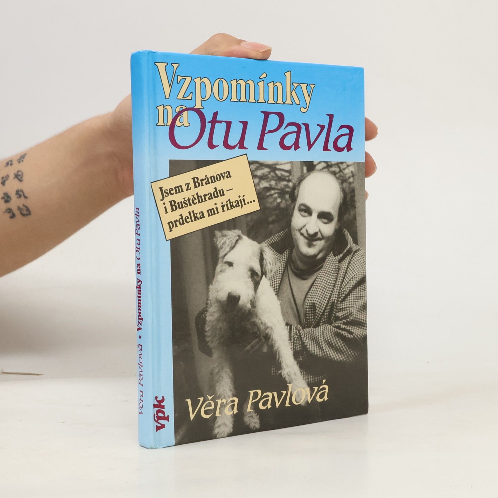 Věra Pávlová Vzpomínky na Otu Pavla