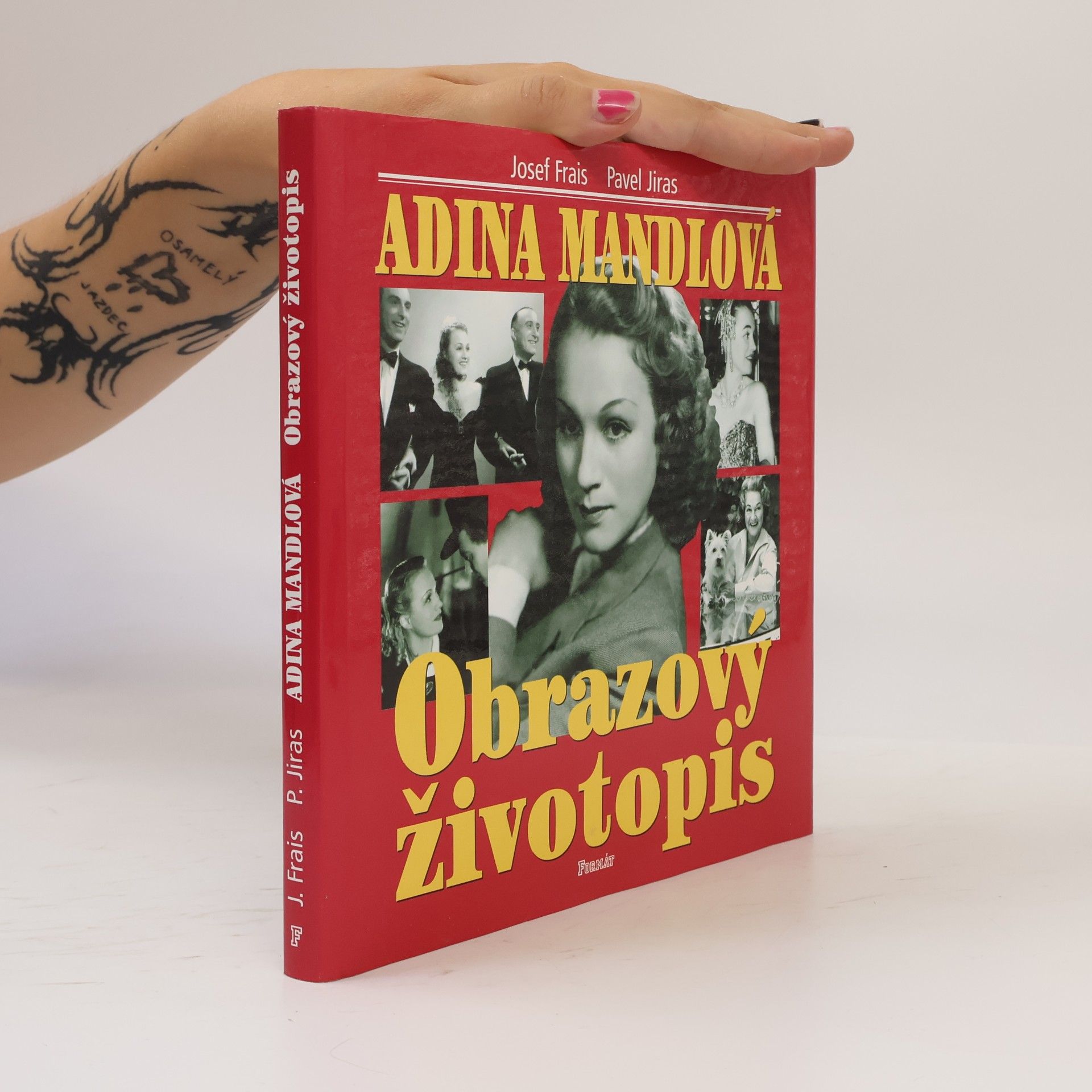 Pavel Jiras Adina Mandlová. Obrazový životopis