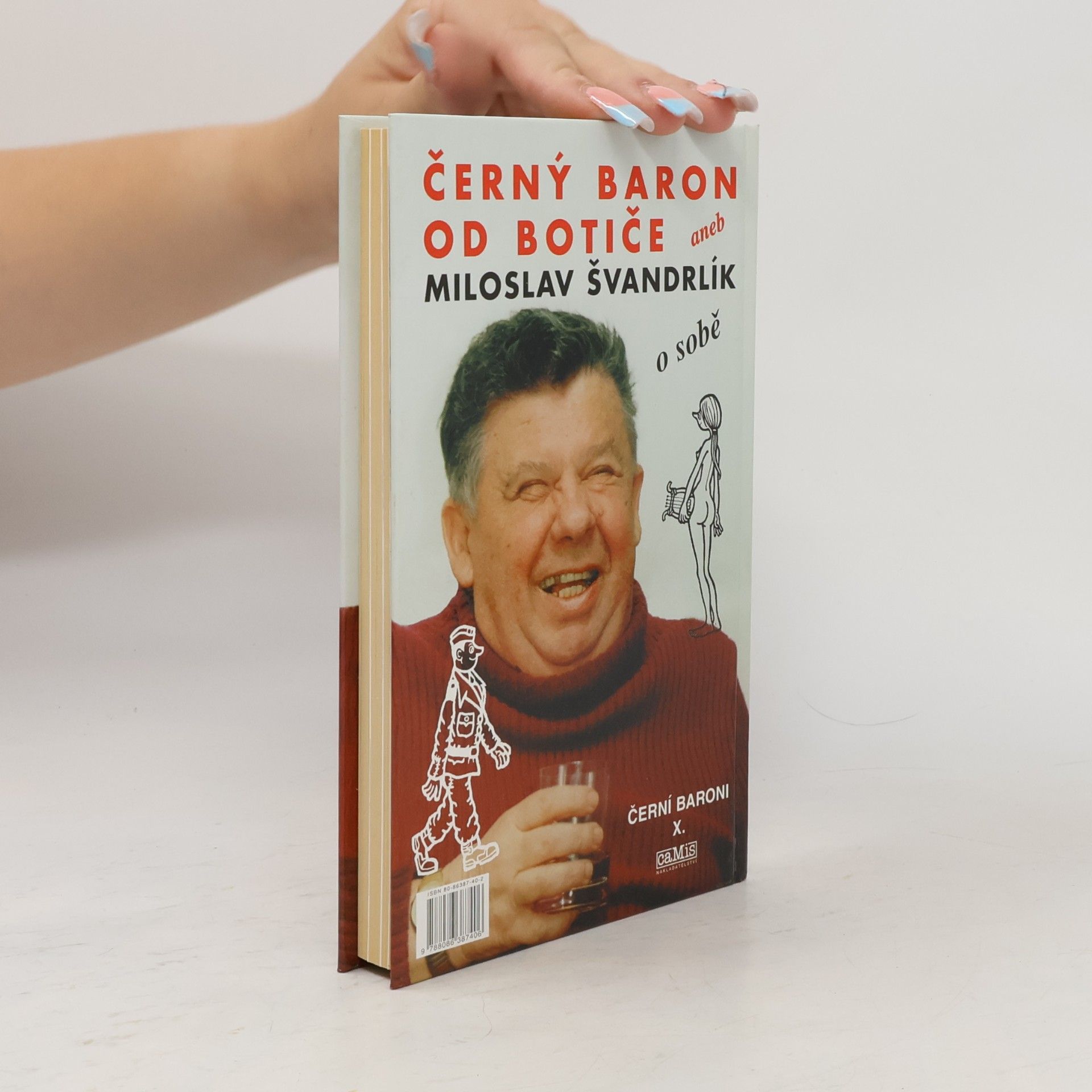 Miloslav Švandrlík Černý baron od Botiče aneb Miloslav Švandrlík o sobě