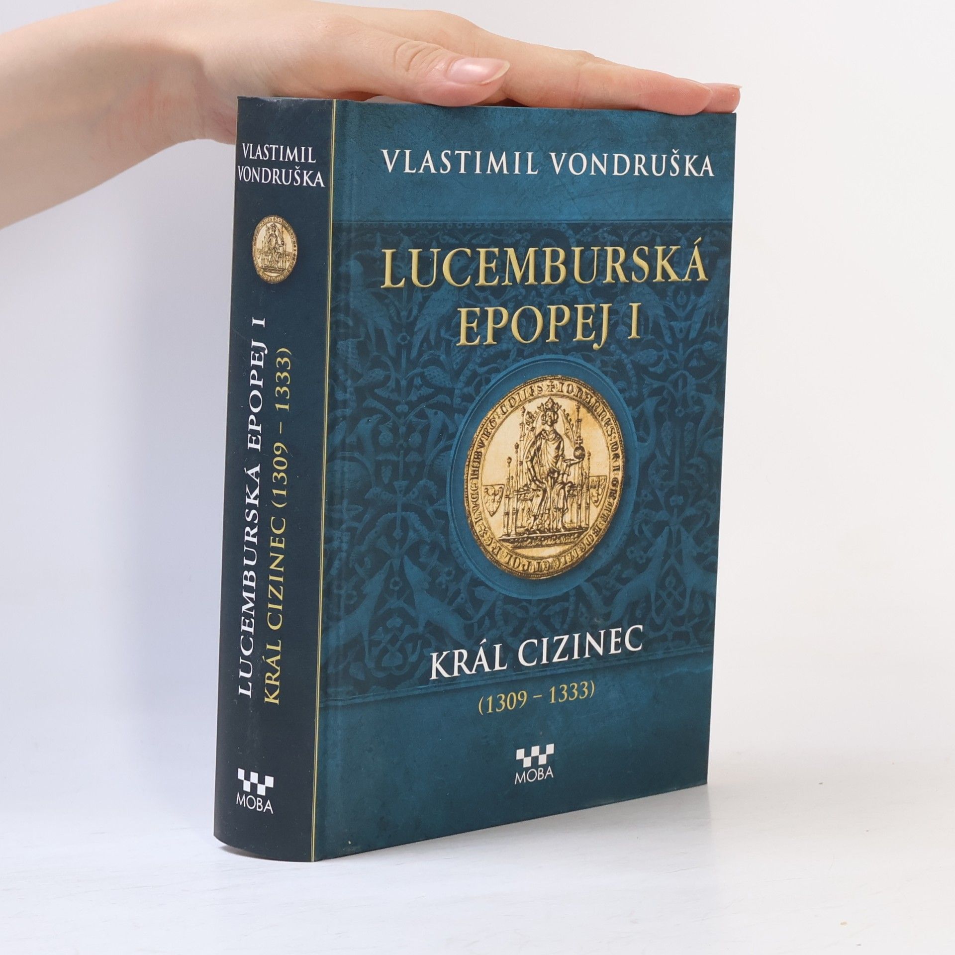 Vlastimil Vondruška Lucemburská epopej I.