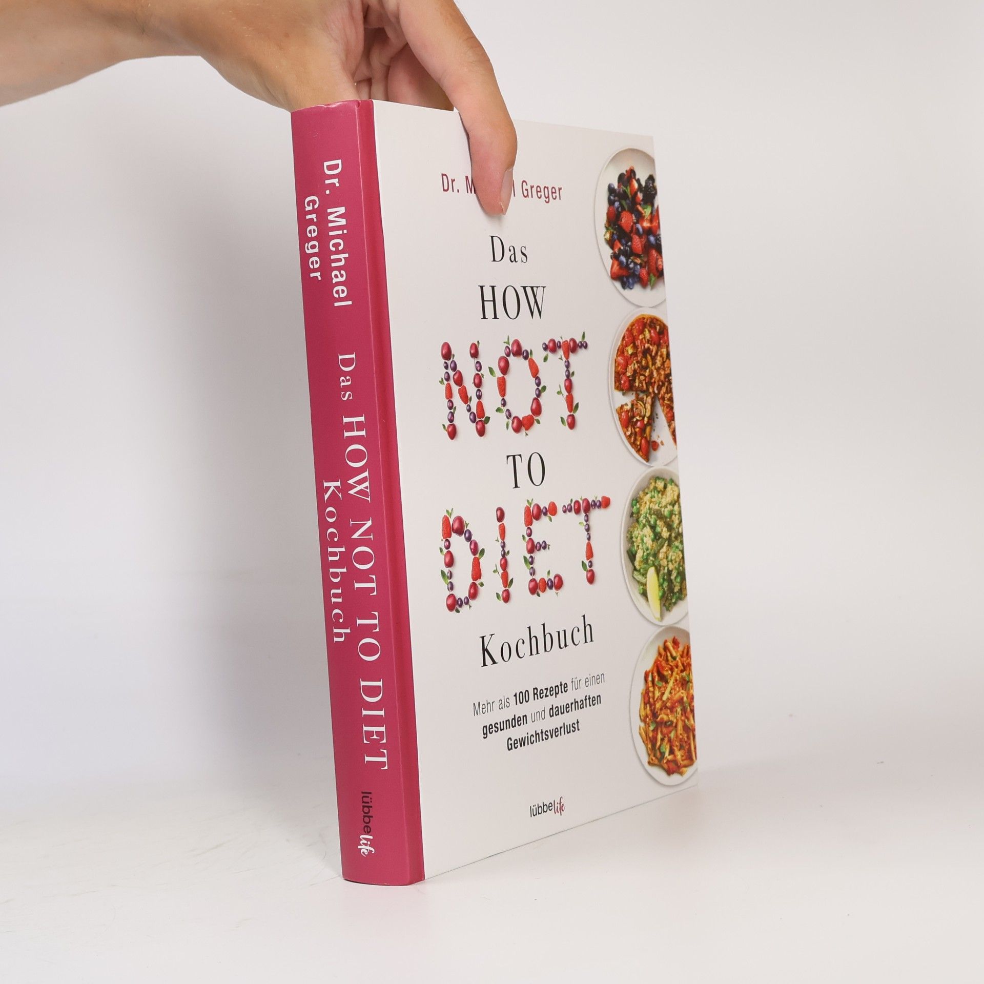 Michael Greger Das HOW NOT TO DIET Kochbuch