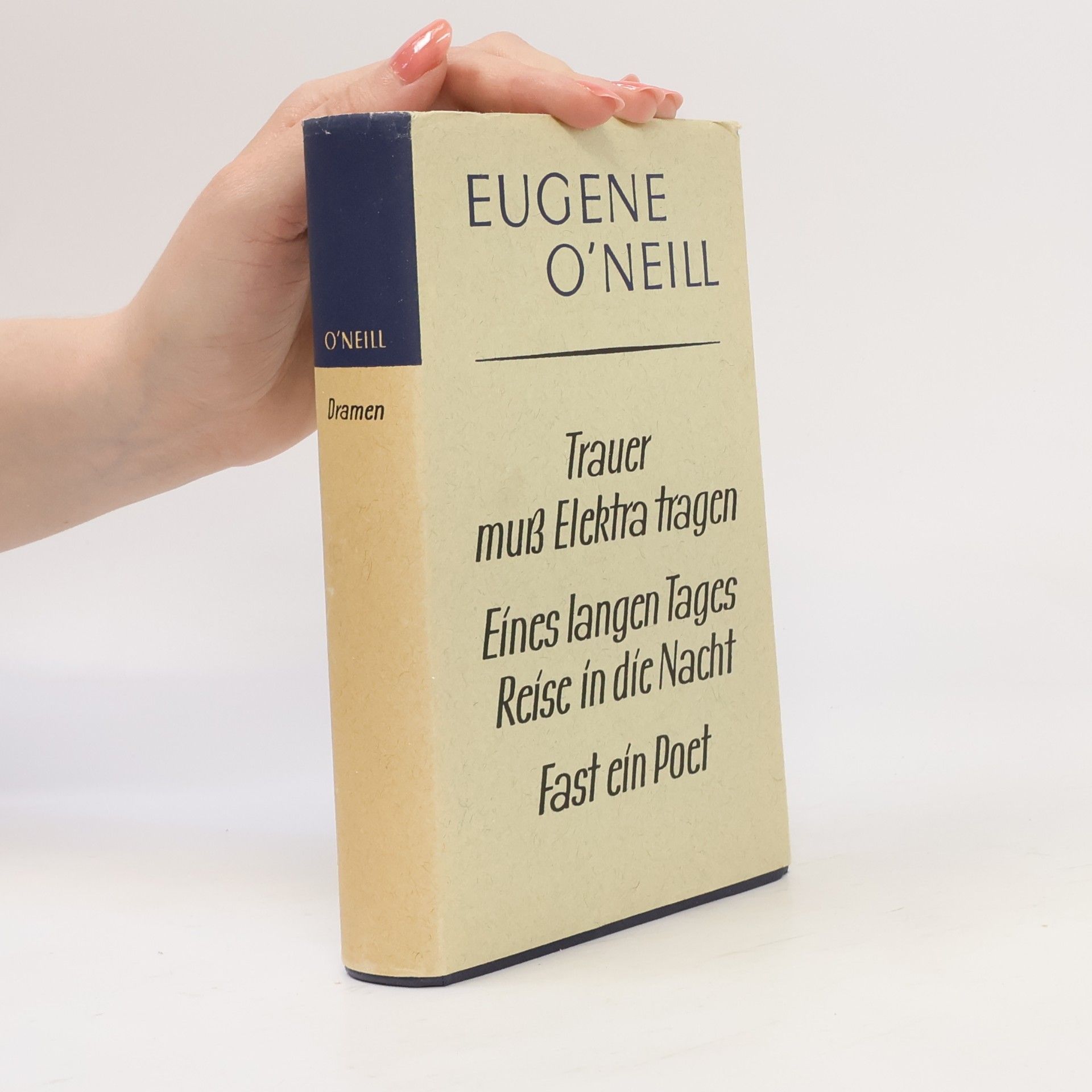 Eugene O´Neill Trauer muß Elektra tragen. Eines langen Tages Reise in die Nacht. Fast ein Poet