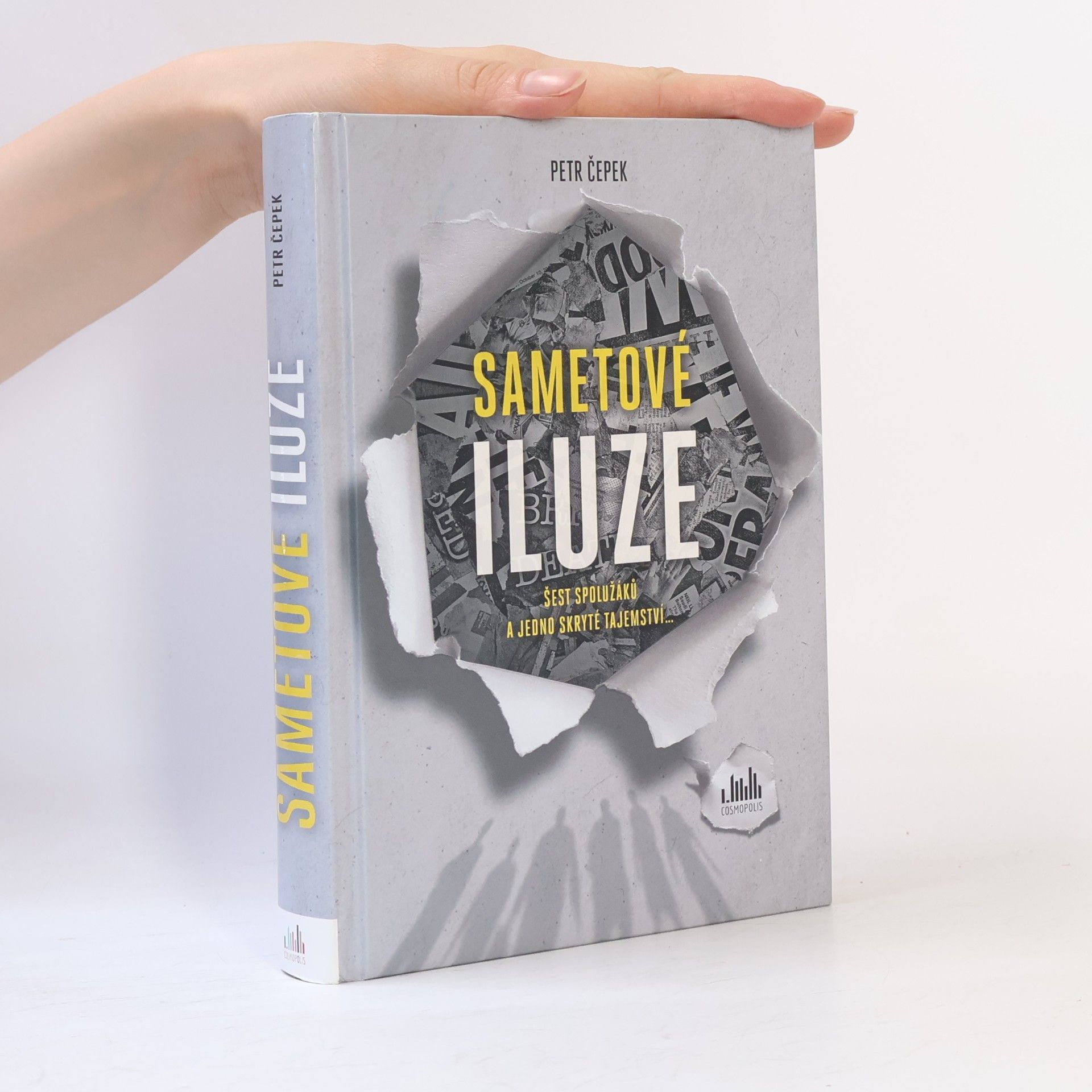 Petr Čepek Sametové iluze : šest spolužáků a jedno skryté tajemství...