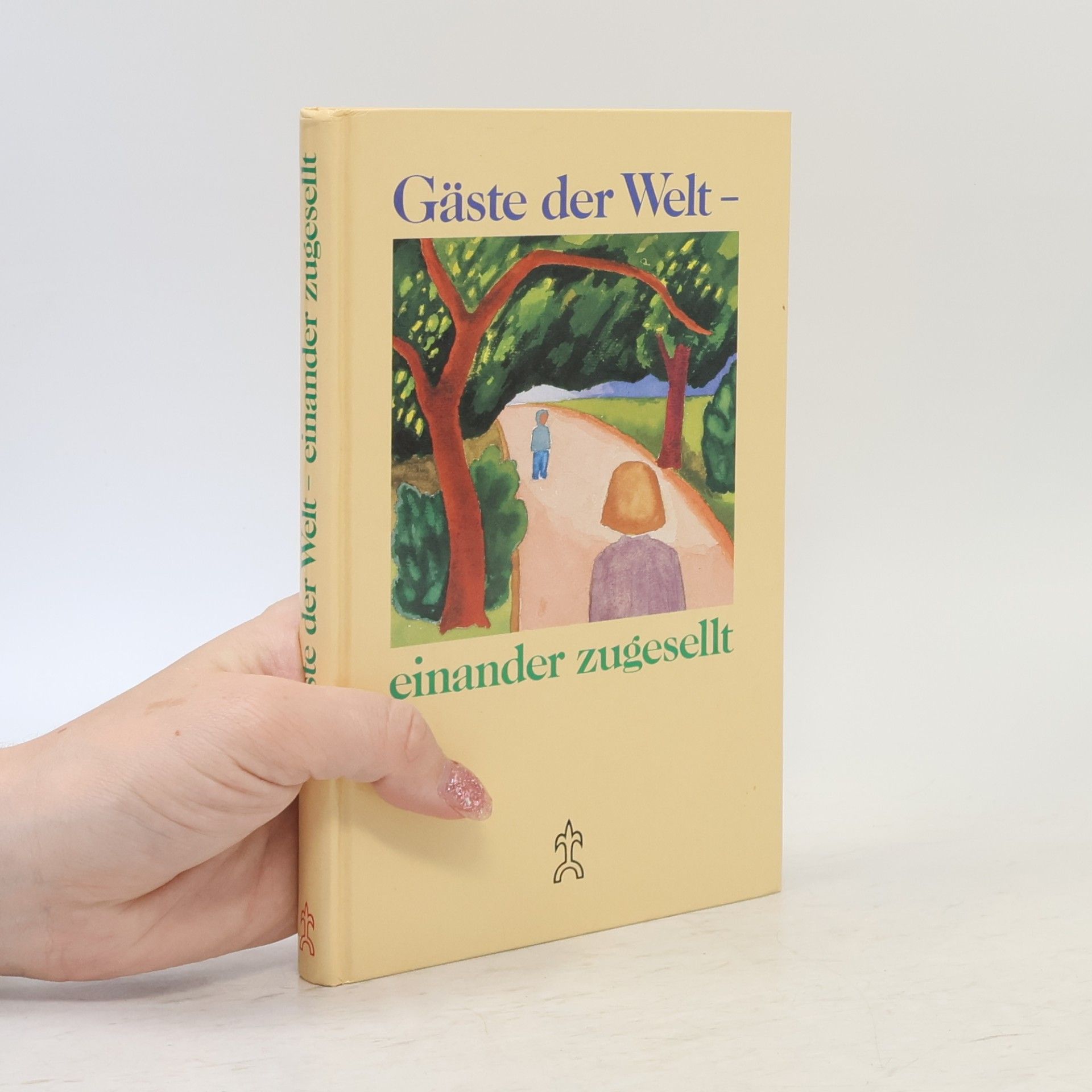 Gäste der Welt - einander zugestellt