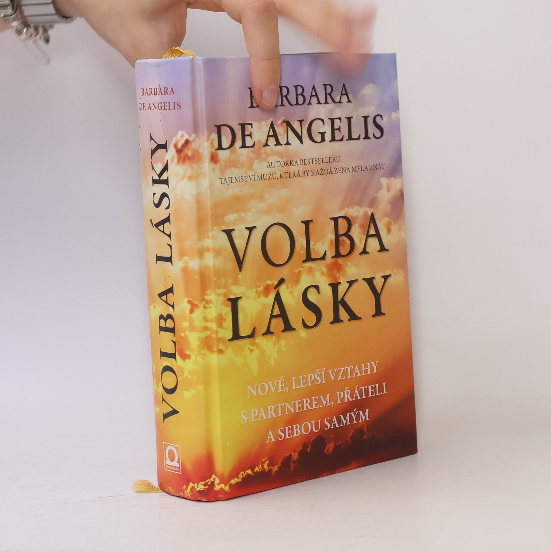 Volba lásky. Nové, lepší vztahy s partnerem, přáteli a sebou samým