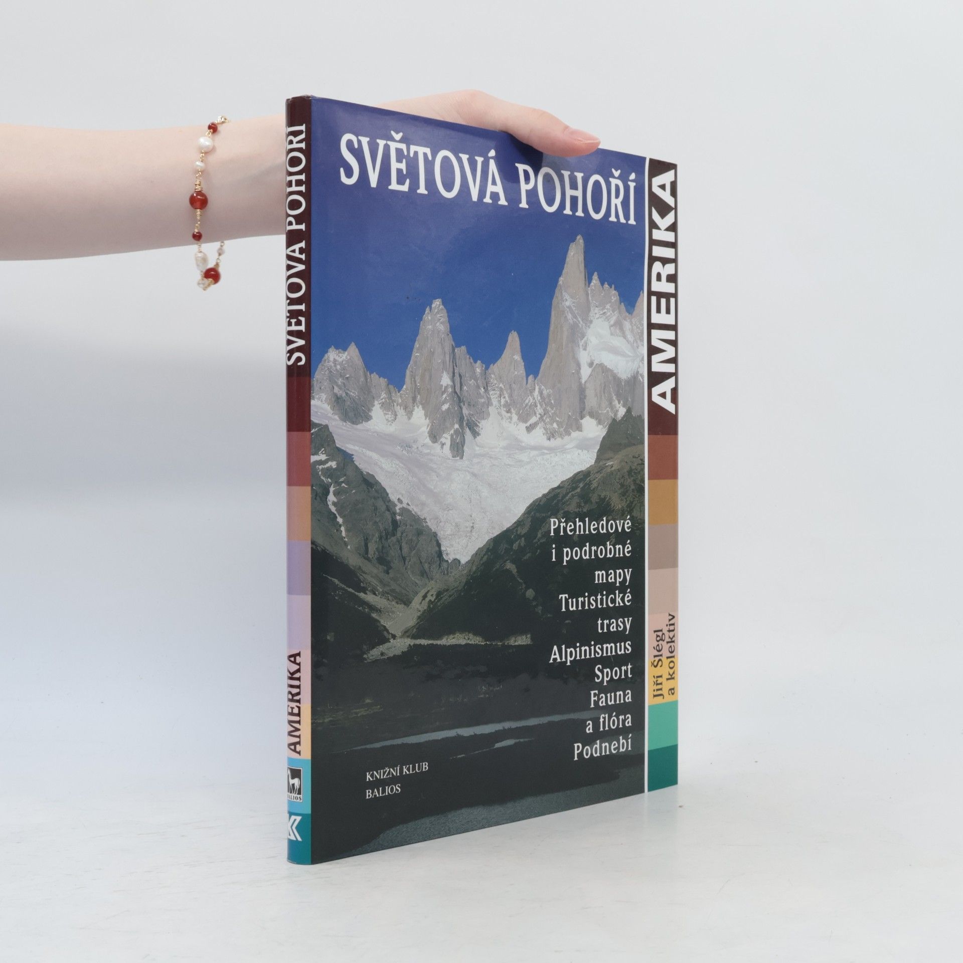 Jiří Šlégl Světová pohoří. Amerika