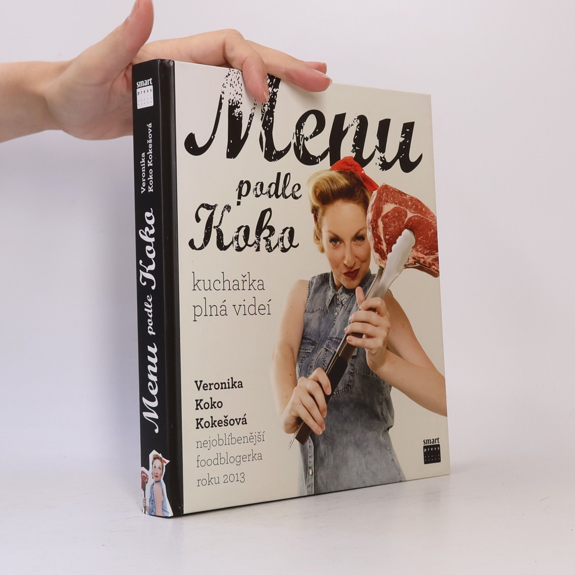 Veronika Koko Kokešová Menu podle Koko. Kuchařka plná videí
