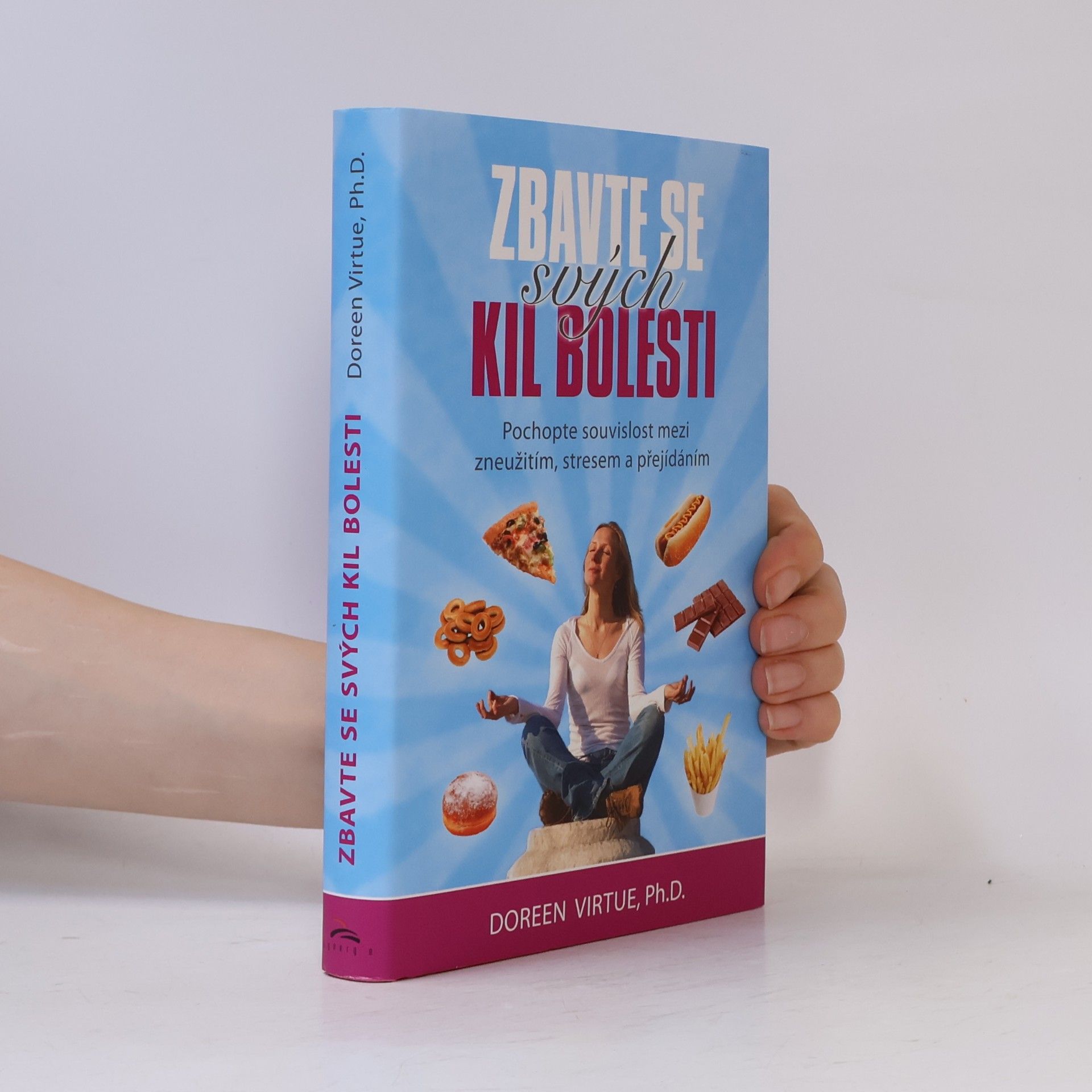 Doreen Virtue Zbavte se svých kil bolesti