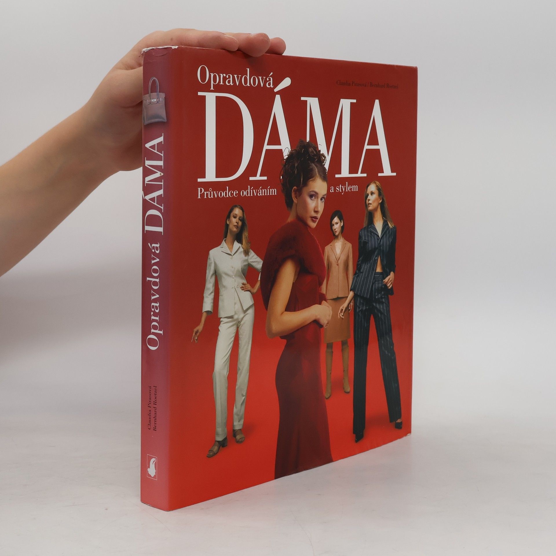 Claudia Piras Opravdová dáma: Průvodce odíváním a stylem