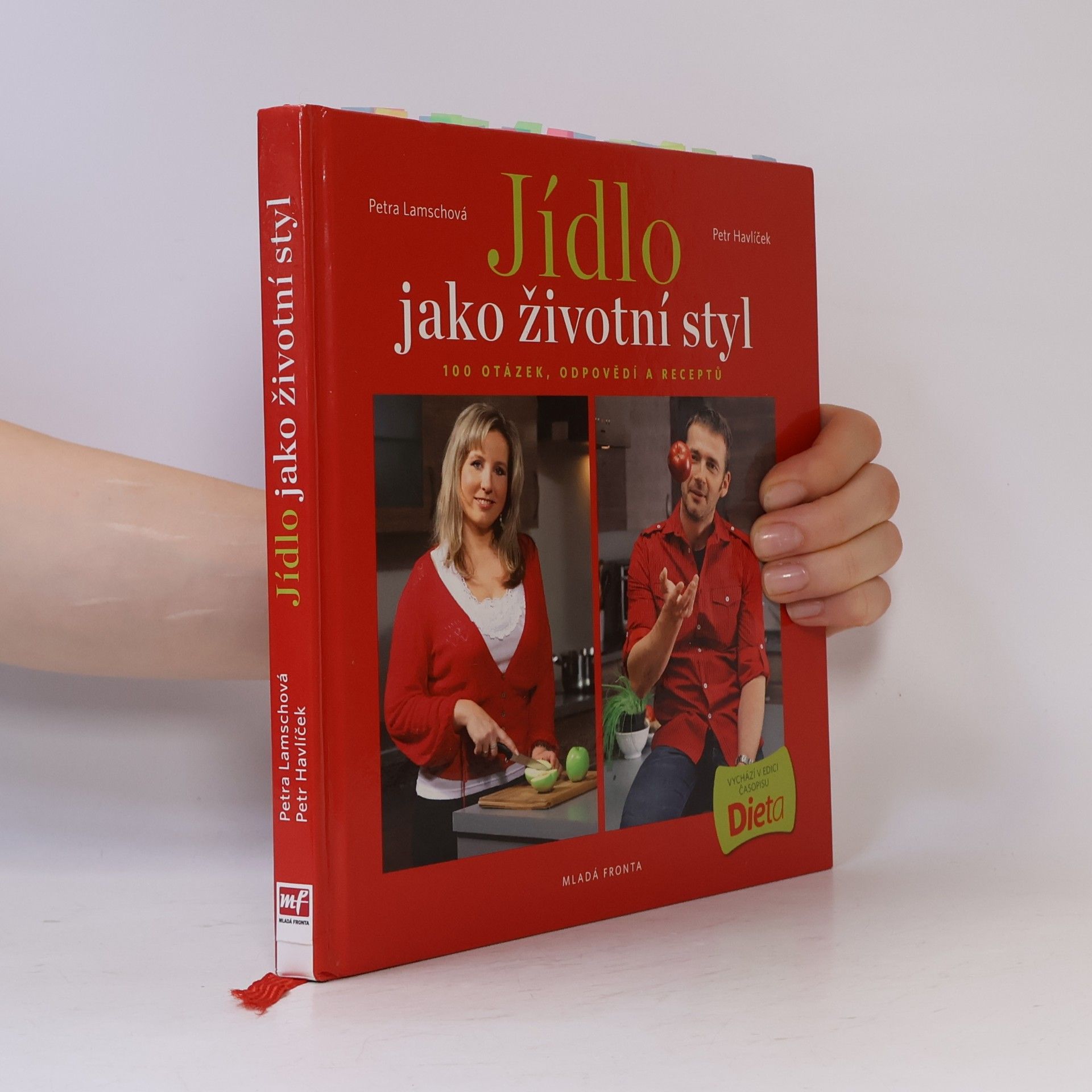 Petra Lamschová Jídlo jako životní styl, aneb 100 otázek, odpovědí a receptů