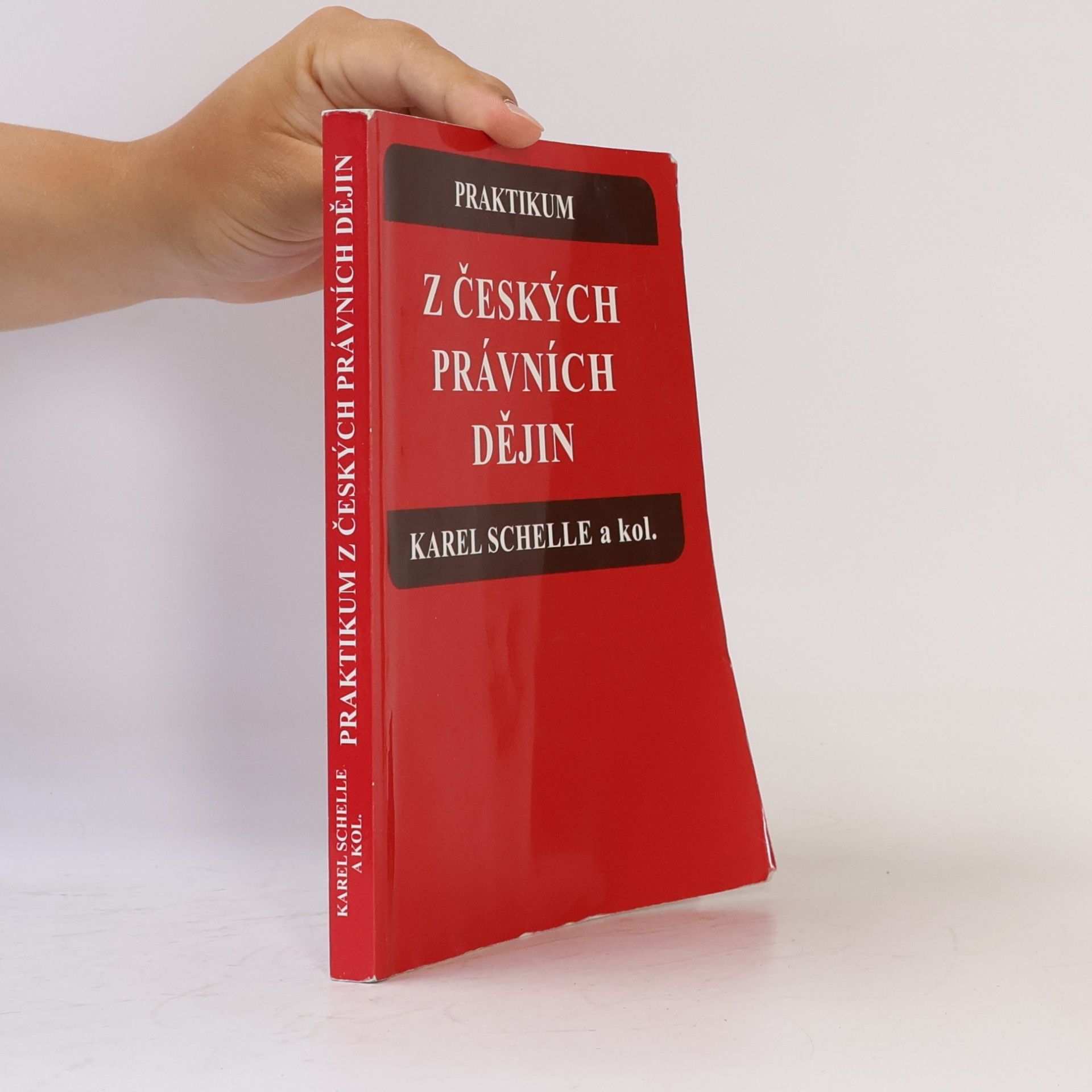 Karel Schelle Praktikum z českých právních dějin