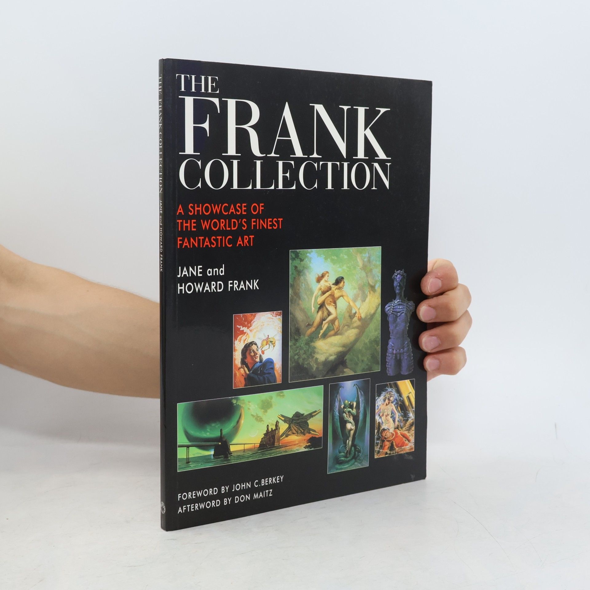 Howard Frank The Frank collection : a showcase of the world's finest fantastic art