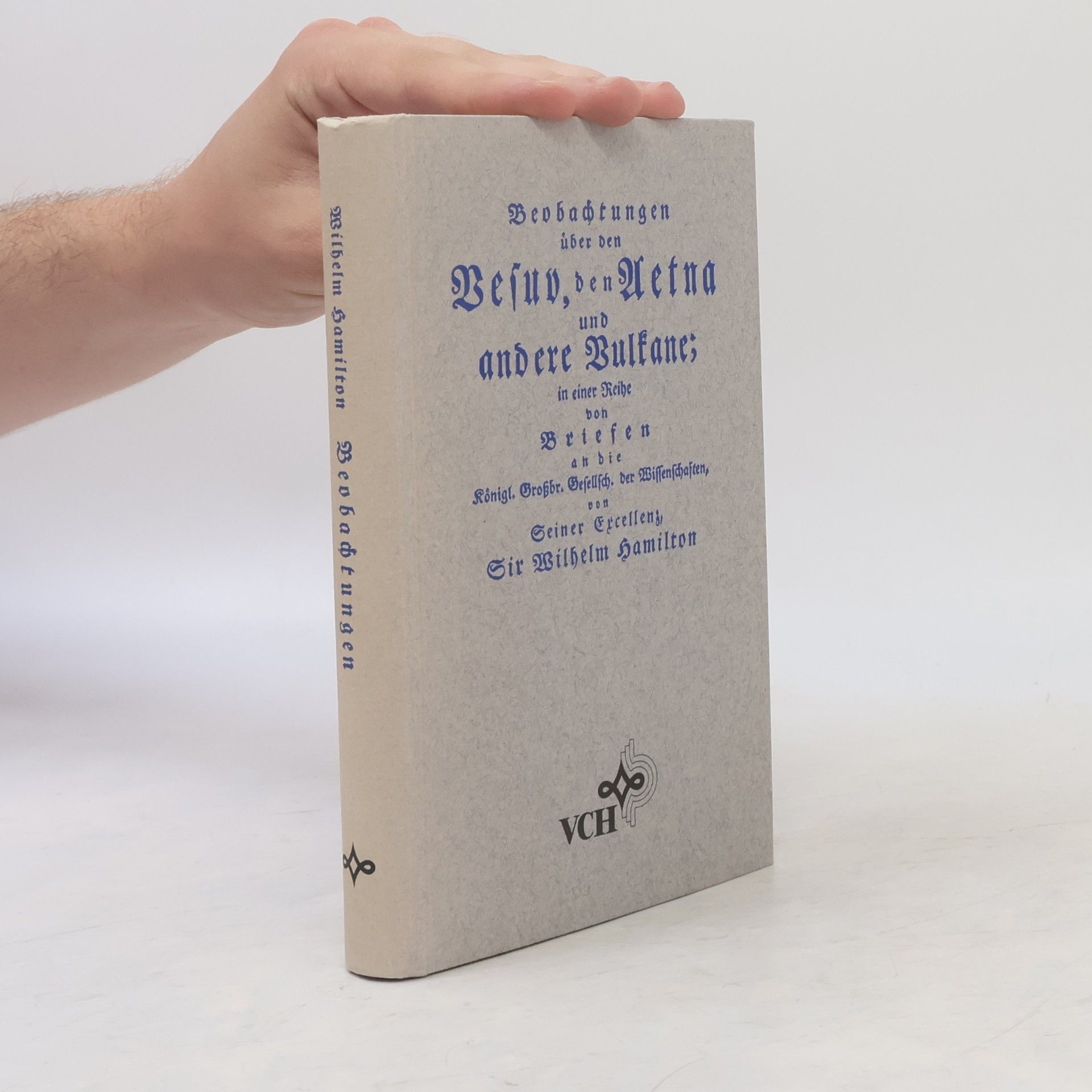 Wilhelm Hamilton Beobachtungen über den Vesuv, den Aetna und andere Vulkane