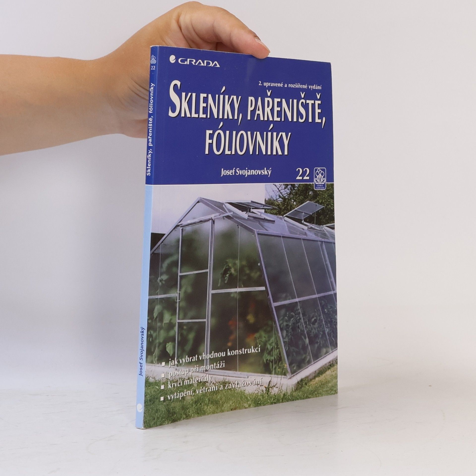 Josef Svojanovský Skleníky, pařeniště, fóliovníky
