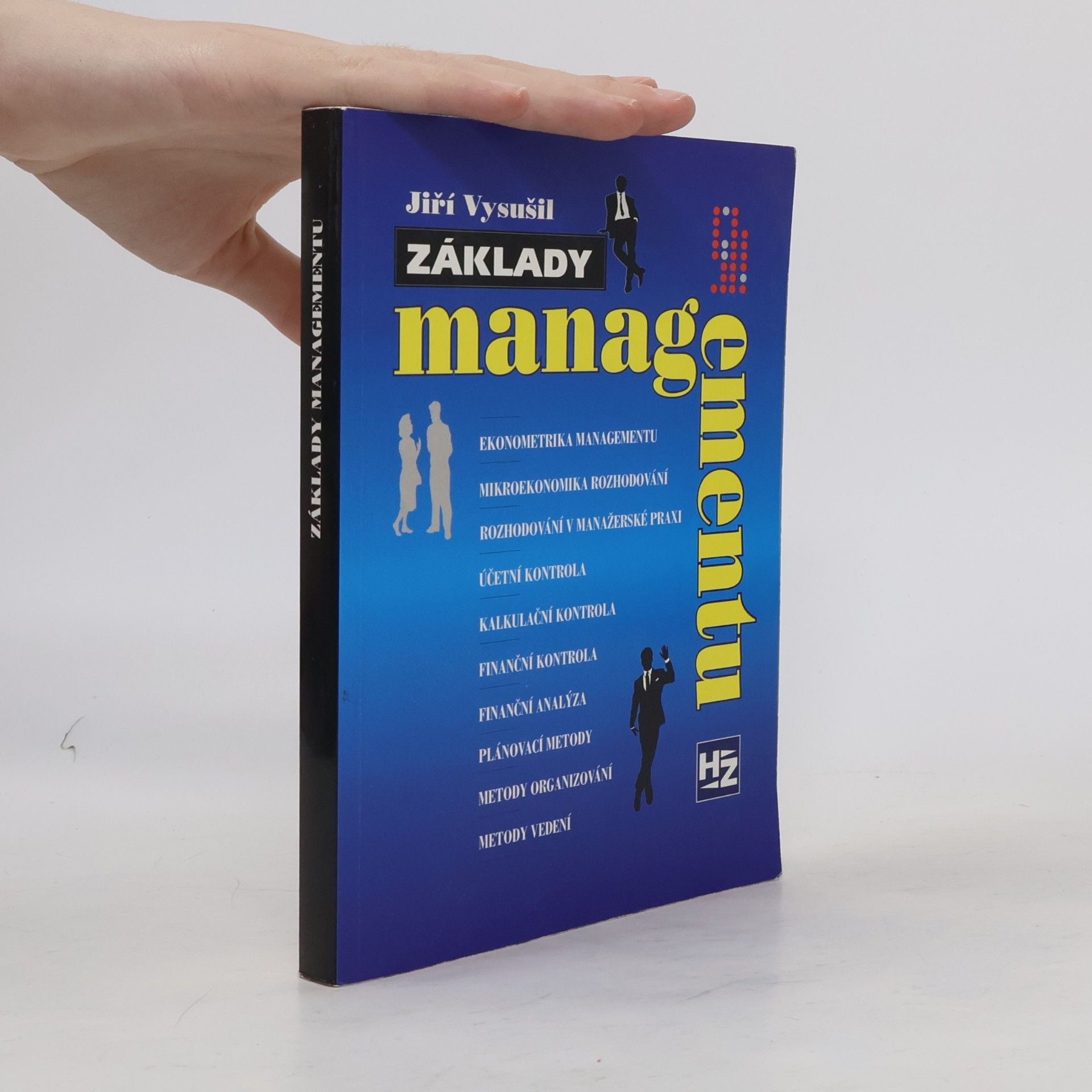Jiří Vysušil Základy managementu