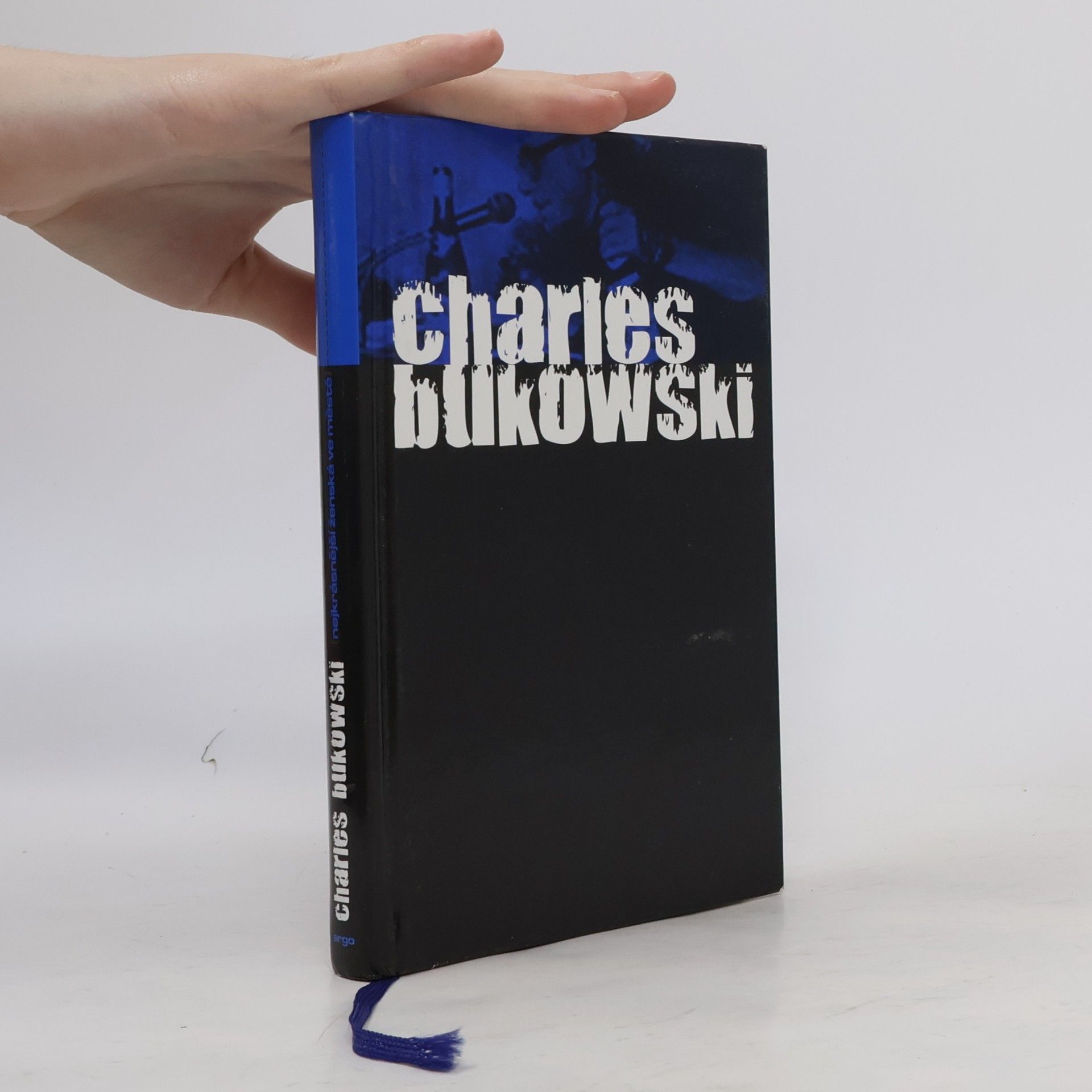 Charles Bukowski Nejkrásnější ženská ve městě