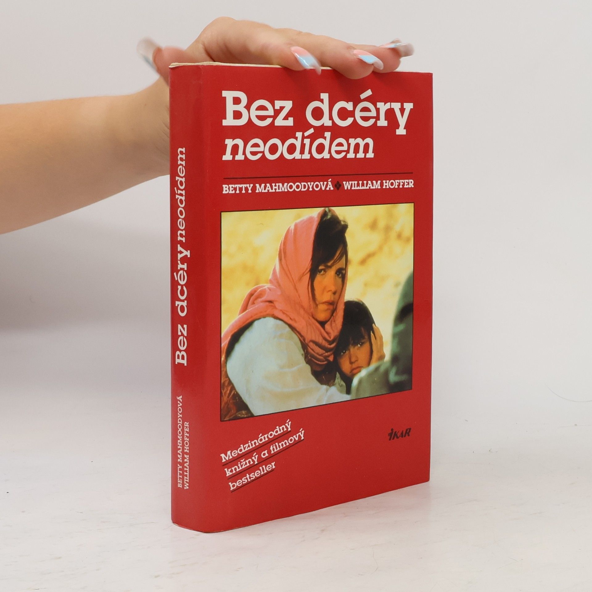 Betty Mahmoody Bez dcéry neodídem