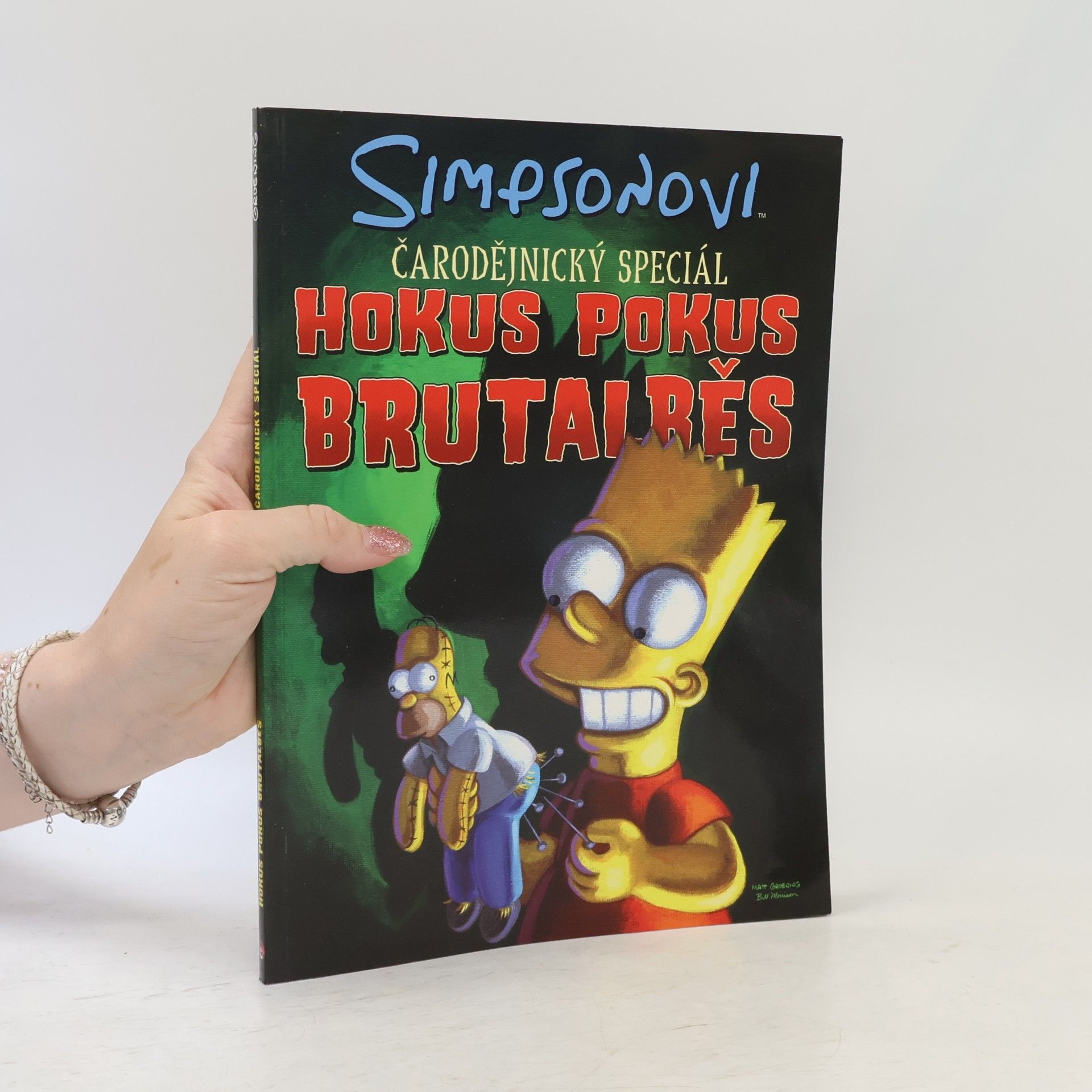 Matt Groening Simpsonovi. Čarodějnický speciál. Hokus pokus brutalběs