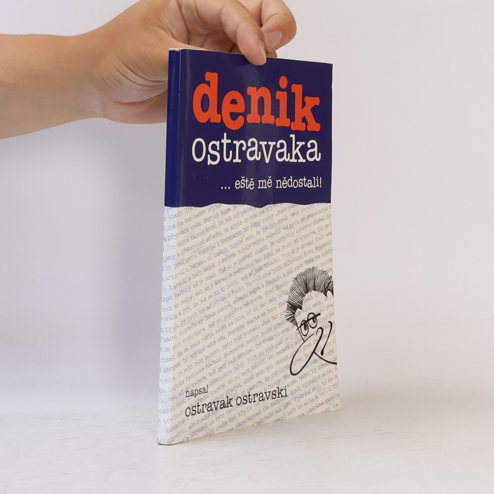 Ostravak Ostravski Denik Ostravaka...eště mě nědostali!