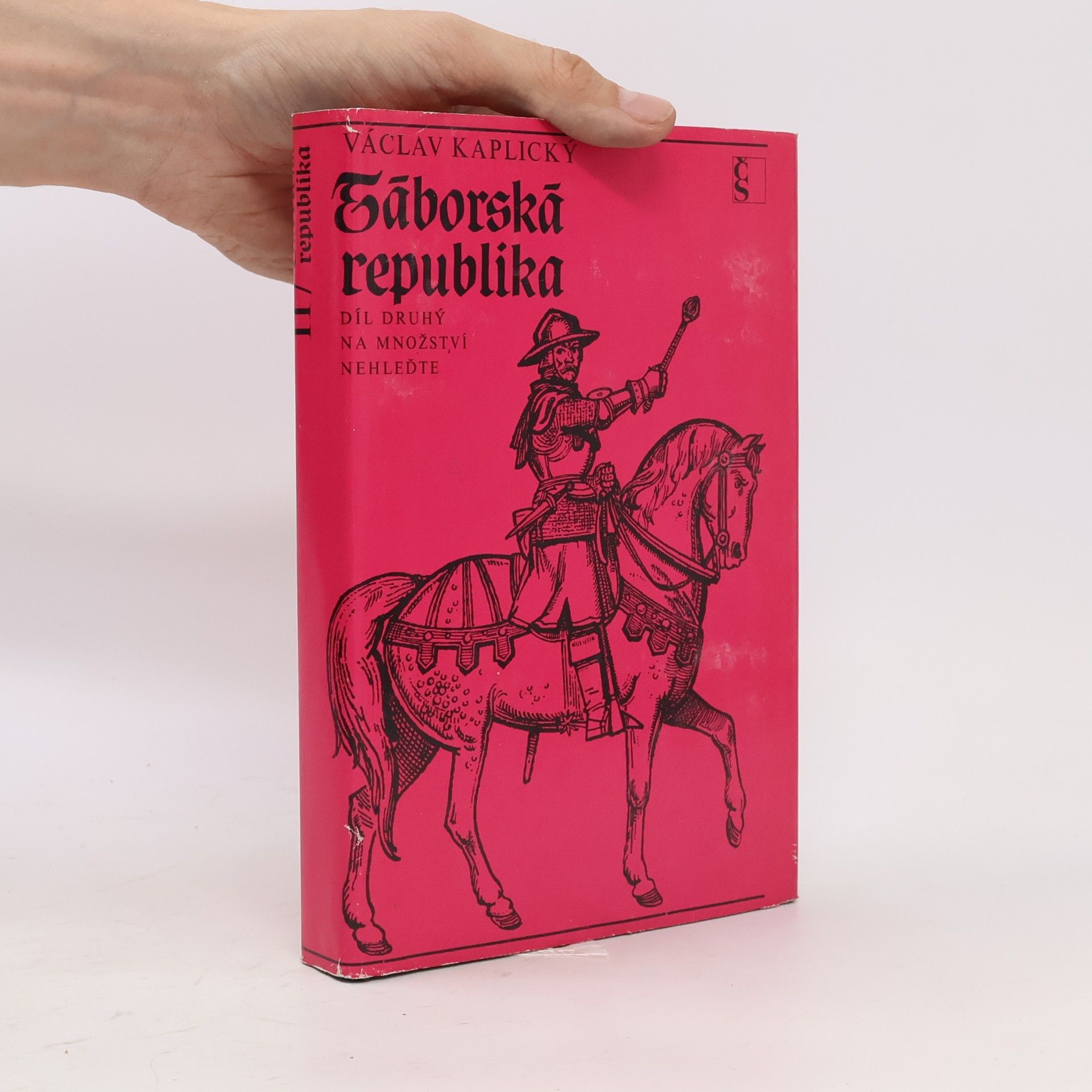 Václav Kaplický Táborská republika II. Na množství nehleďte