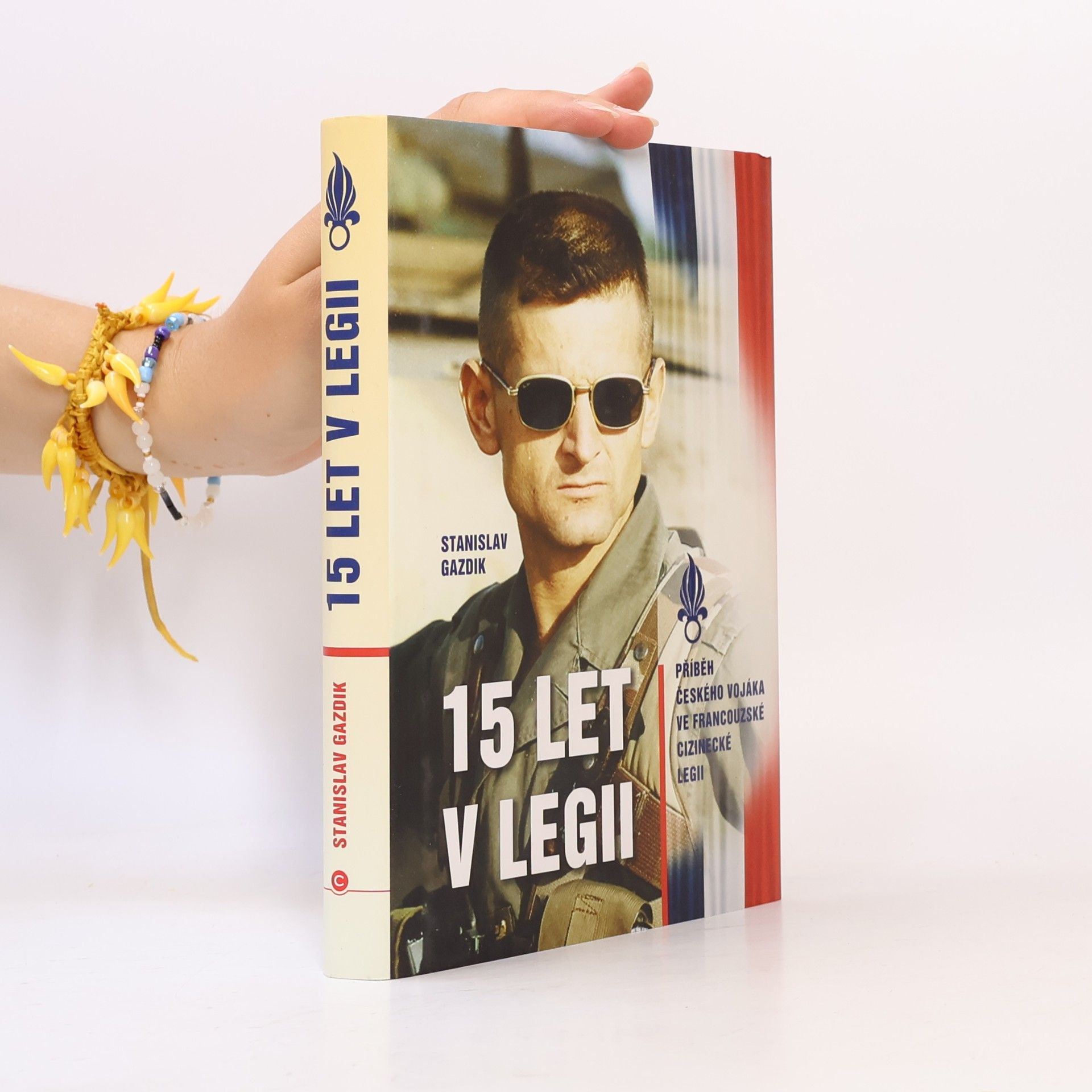 Stanislav Gazdik 15 let v legii