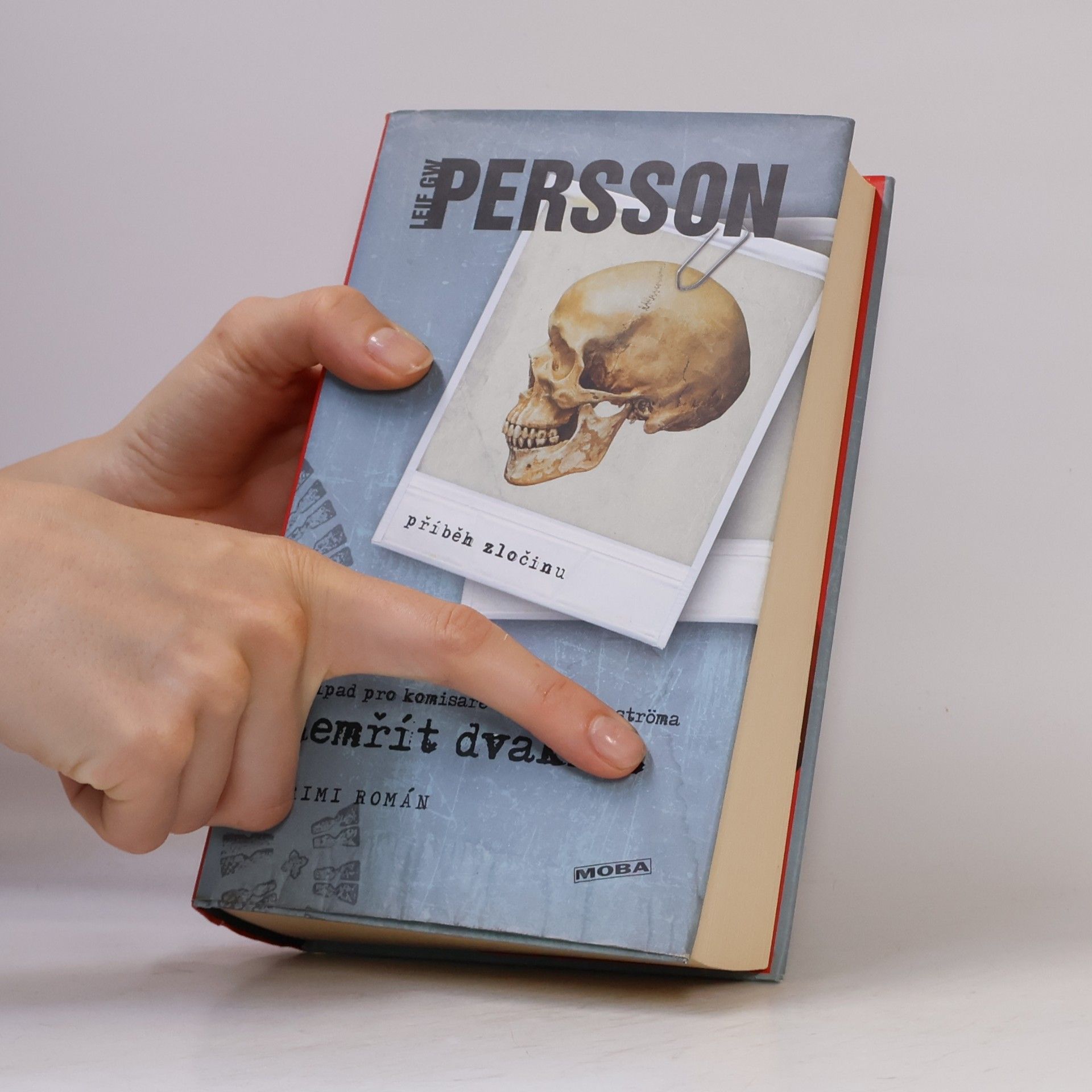 Leif G. W. Persson Zemřít dvakrát : příběh zločinu : krimi román
