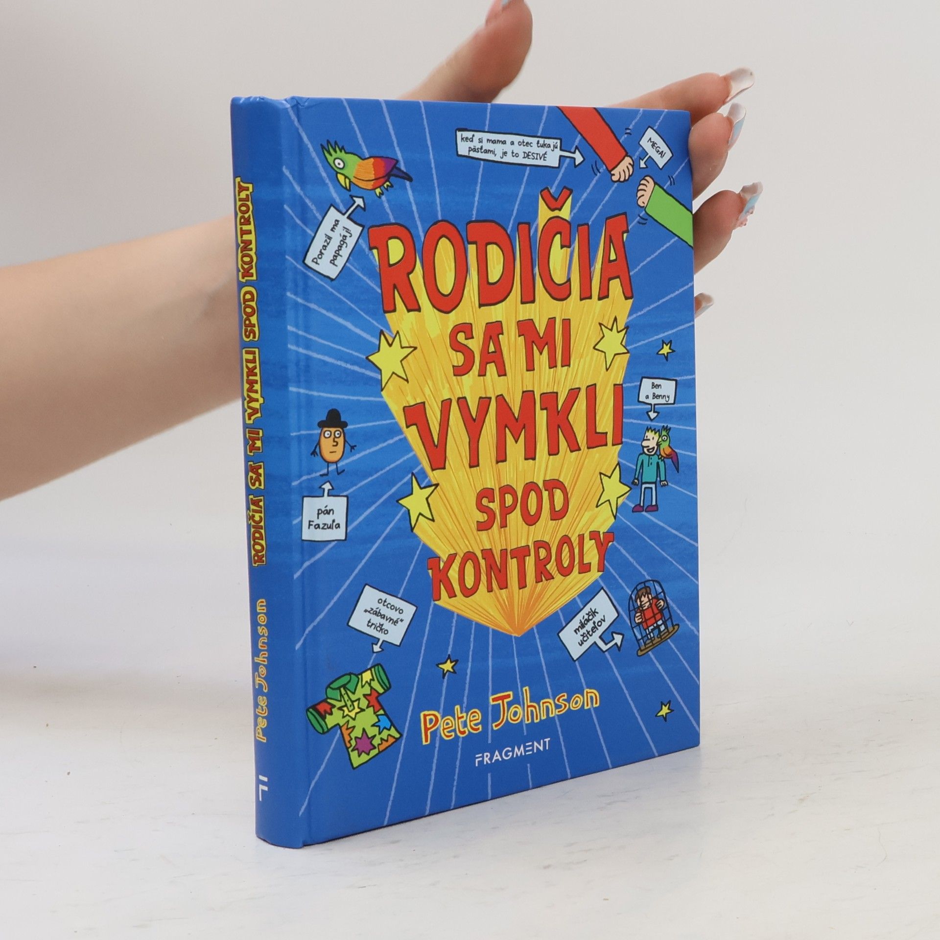 Pete Johnson Rodičia sa mi vymkli spod kontroly