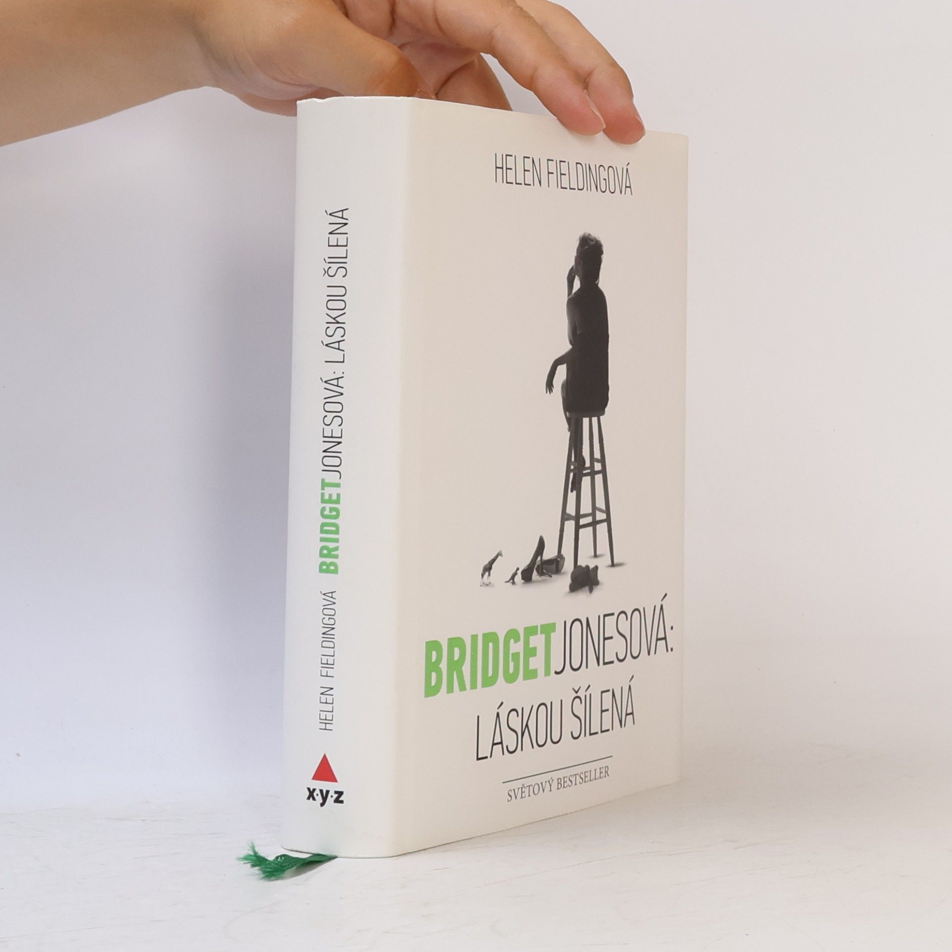 Helen Fielding Bridget Jonesová. Láskou šílená