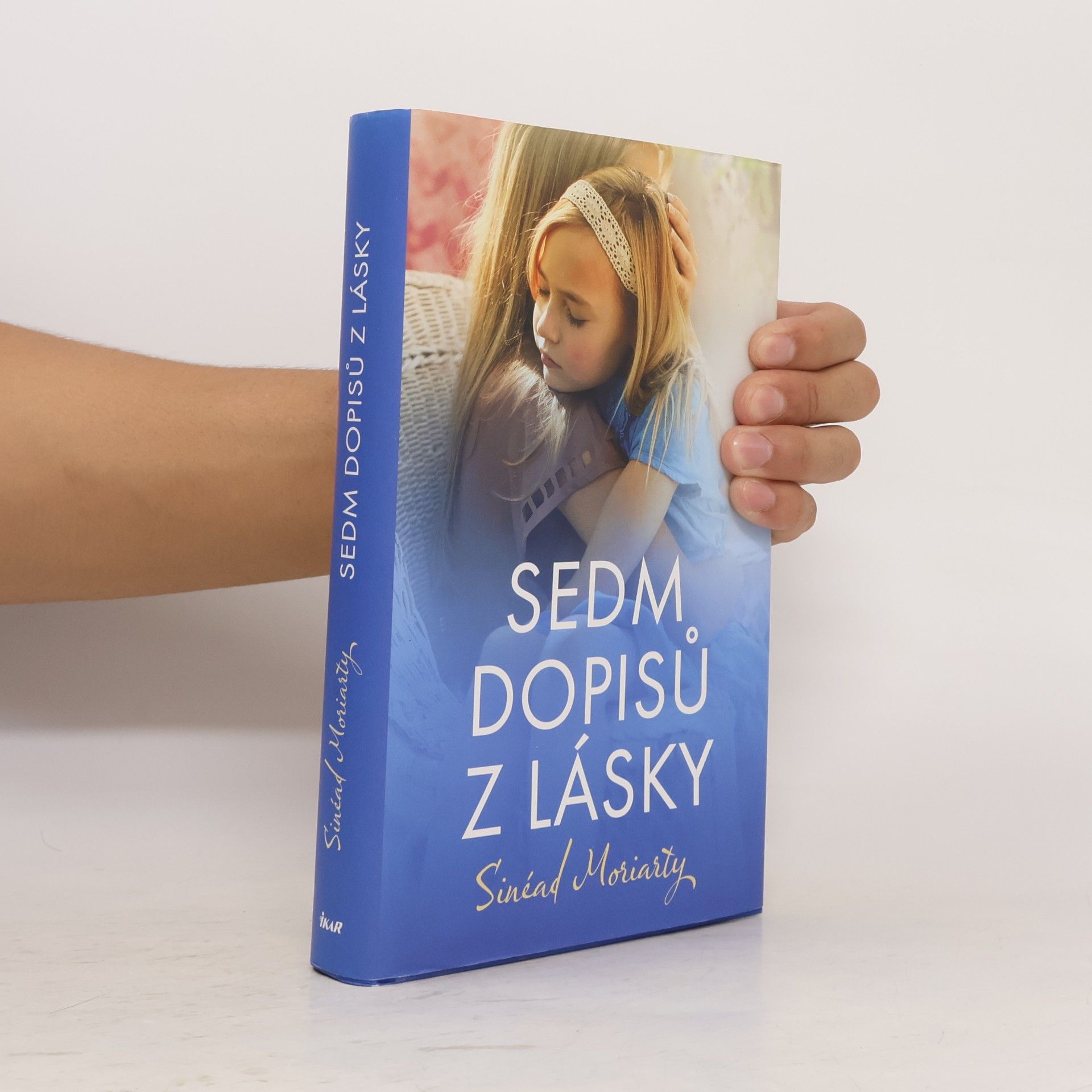 Sinead Moriarty Sedm dopisů z lásky