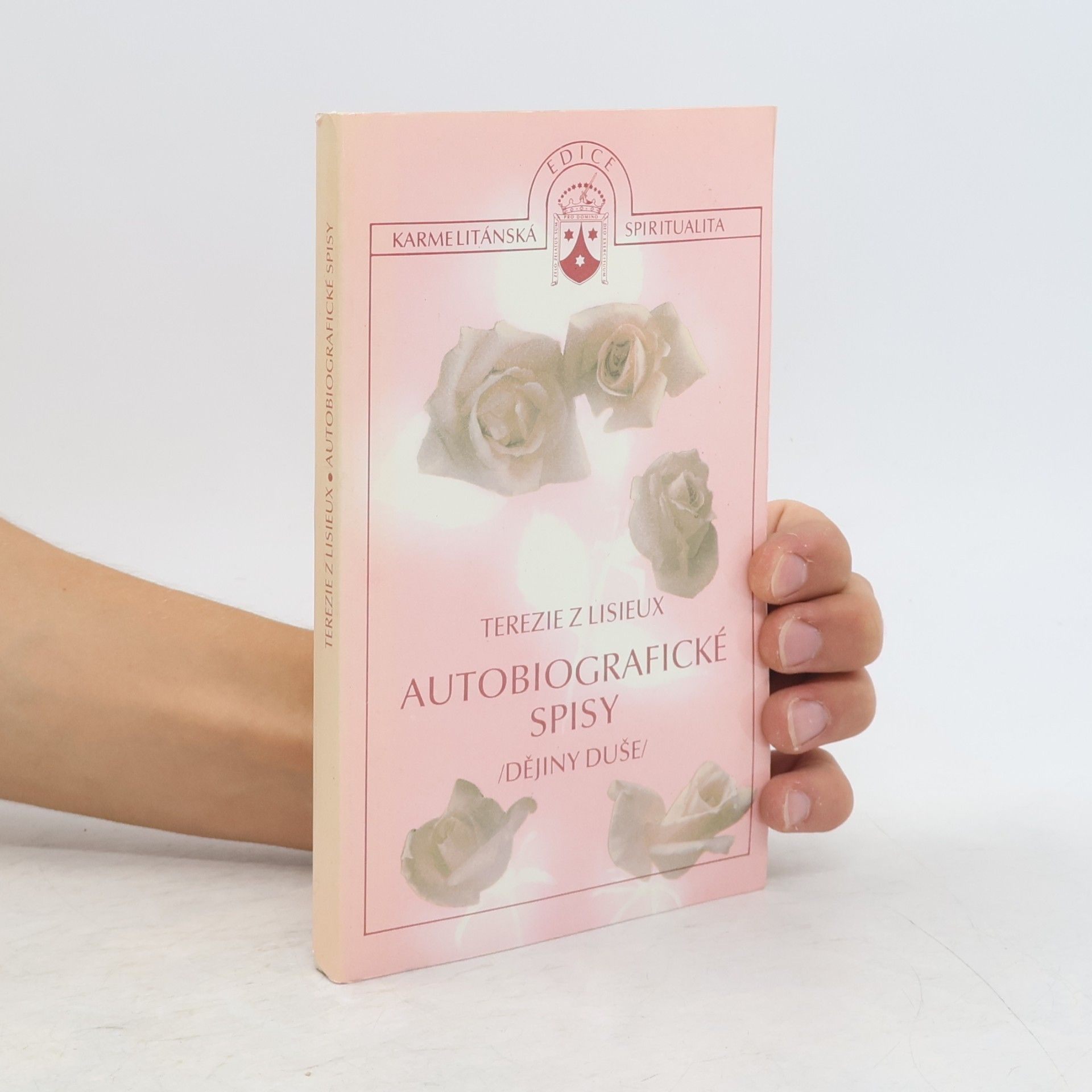 Therese von Lisieux Autobiografické spisy. Dějiny duše