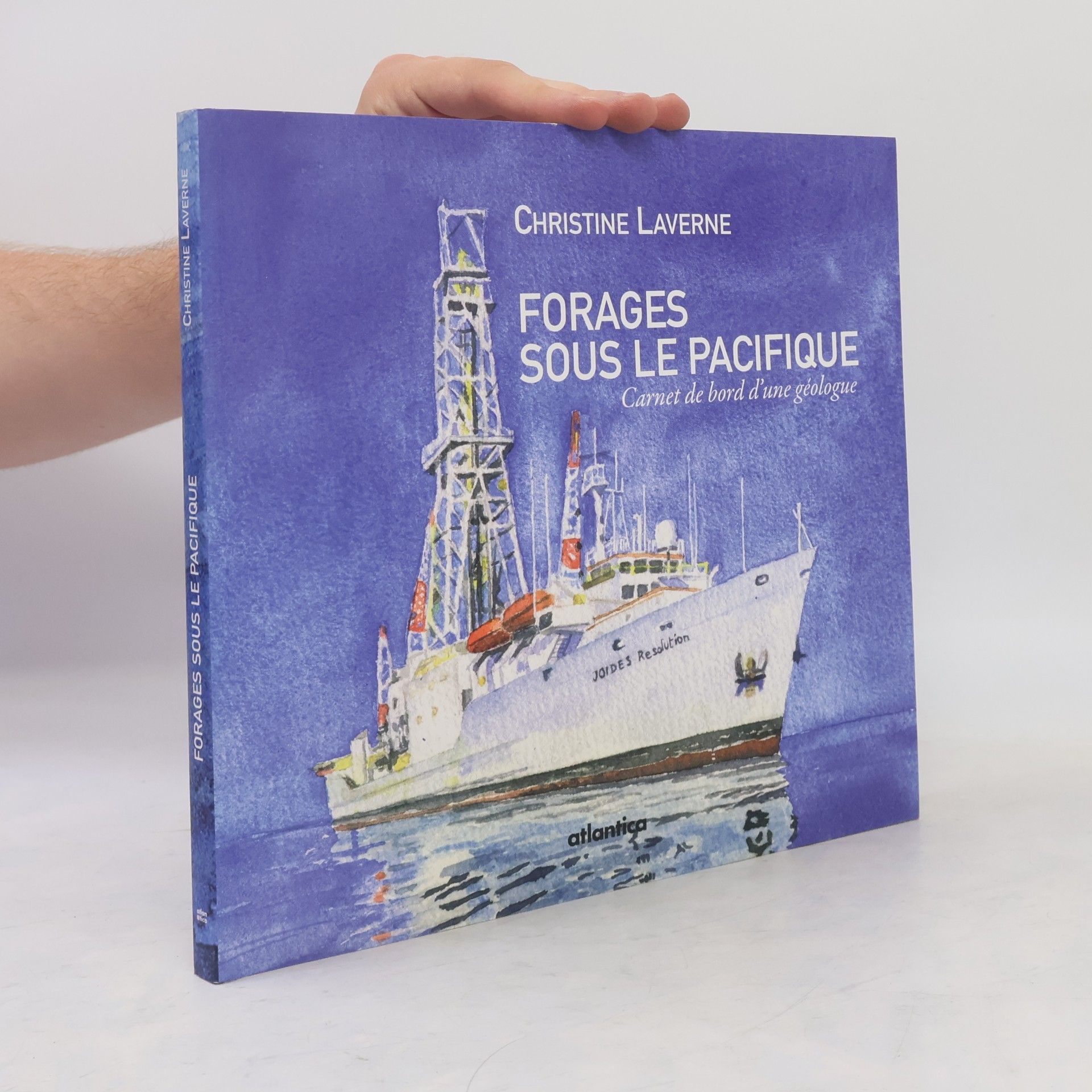 Christine Laverne Forages sous le Pacifique: Carnet de bord d'une géologue