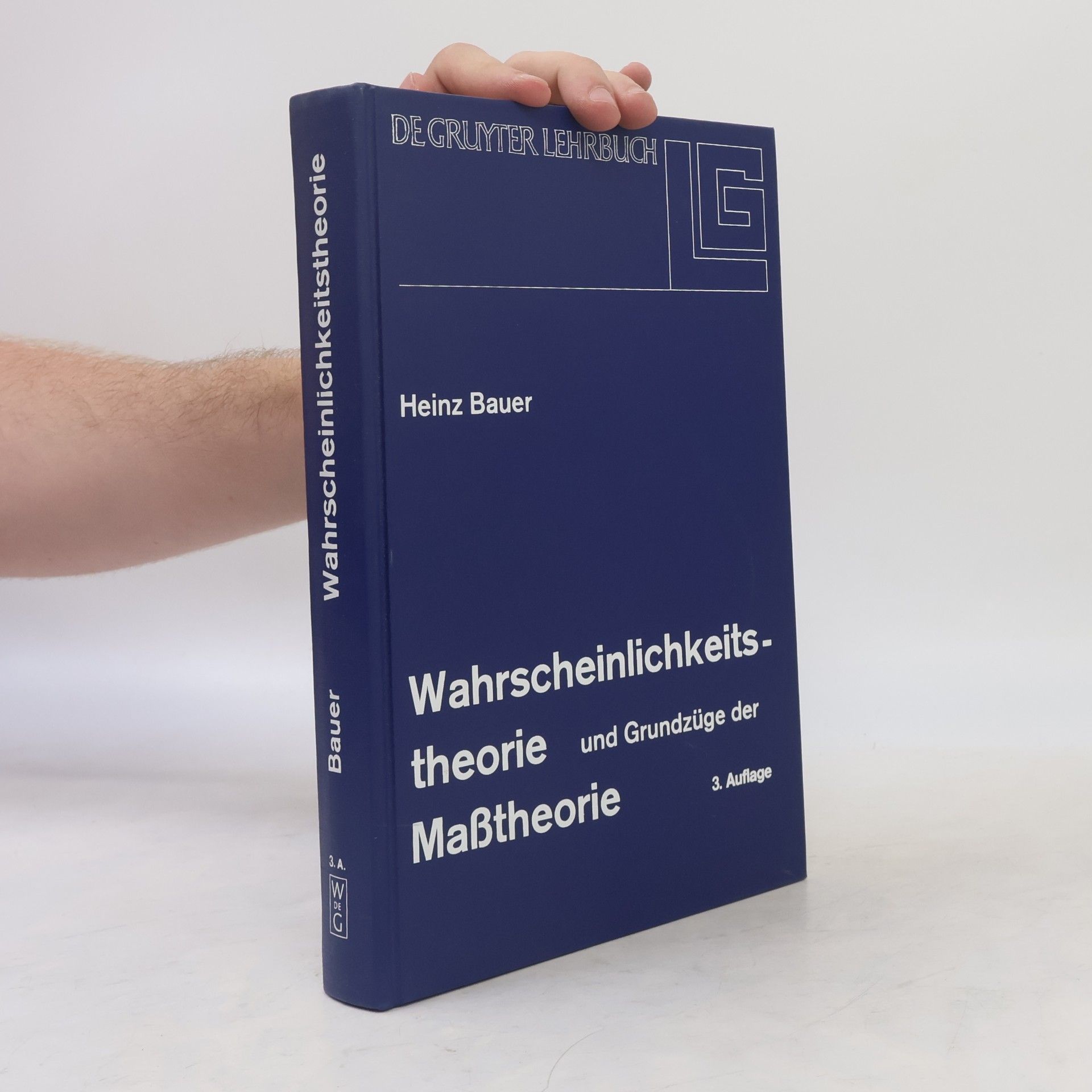 Heinz Bauer De Gruyter Lehrbuch: Wahrscheinlichkeitstheorie