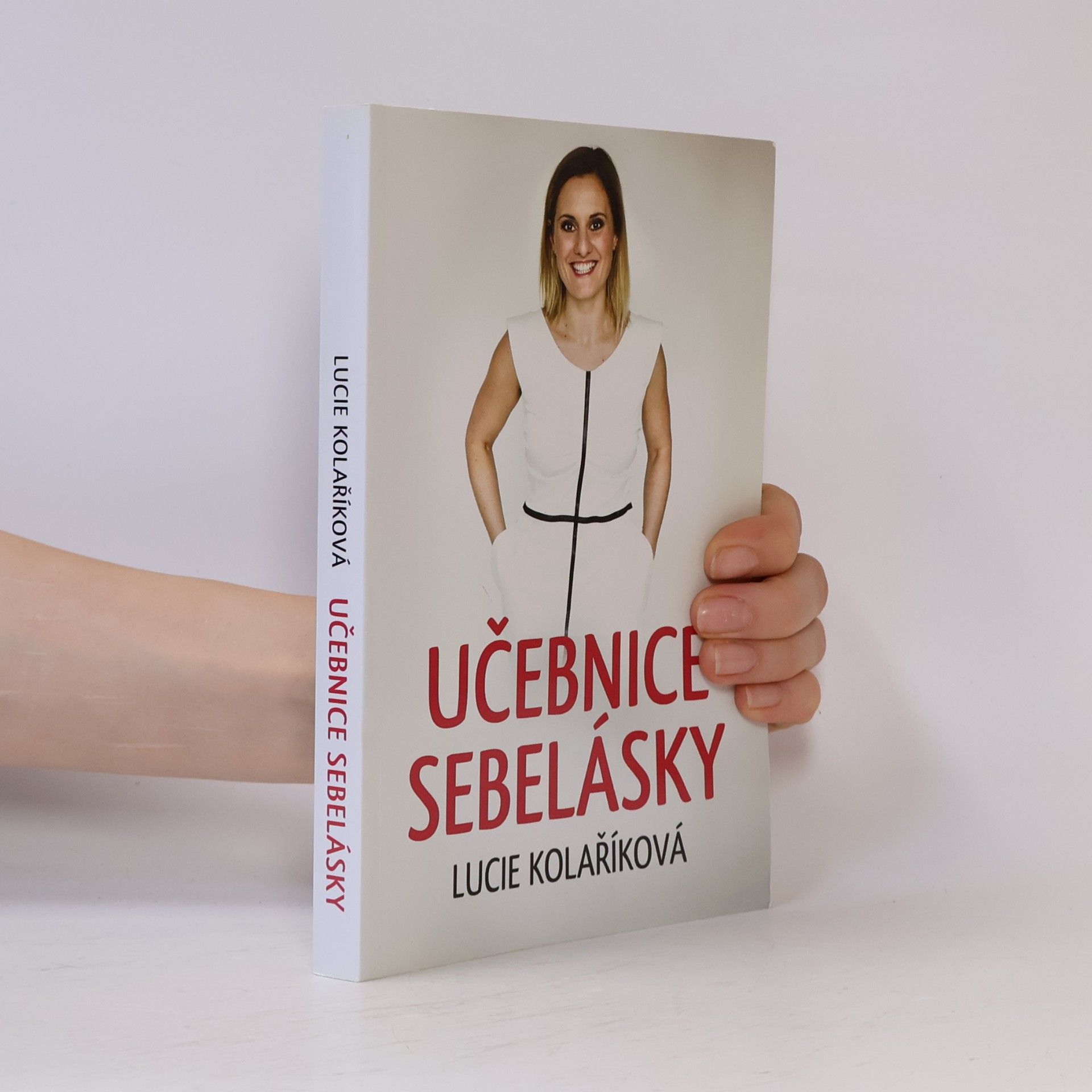 Lucie Kolaříková Učebnice sebelásky