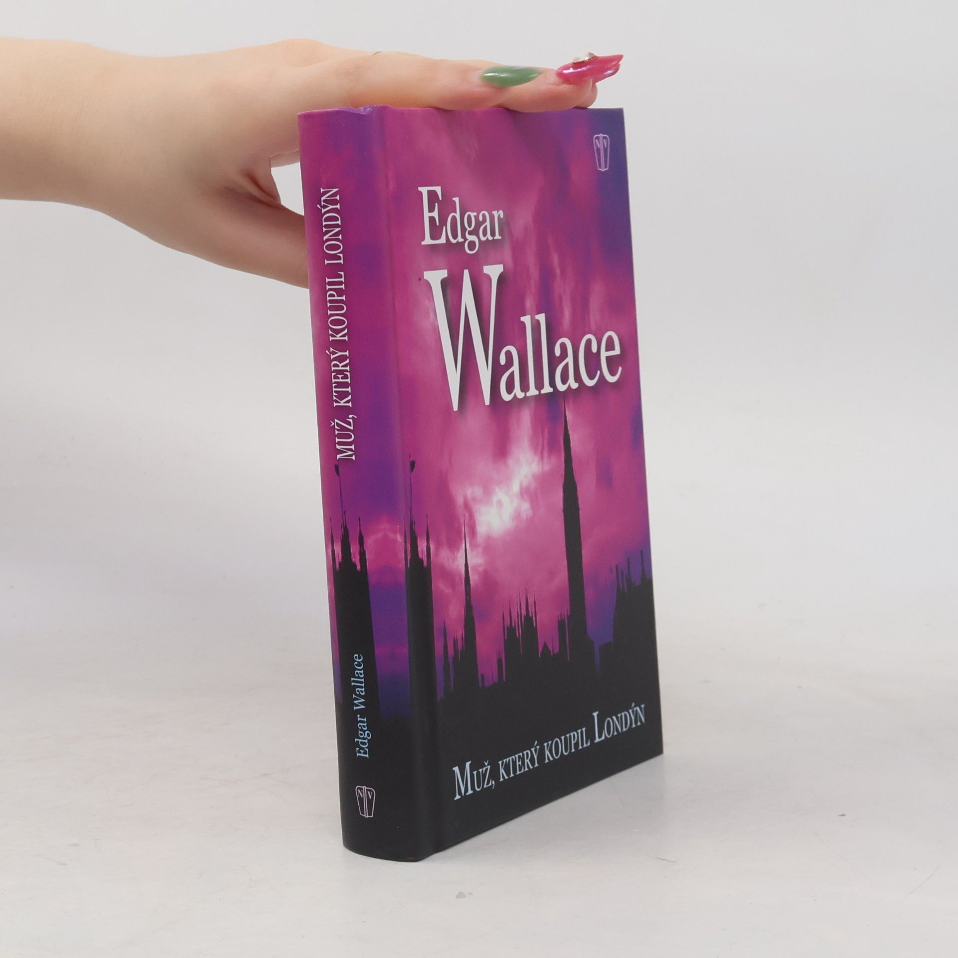 Edgar Wallace Muž, který koupil Londýn