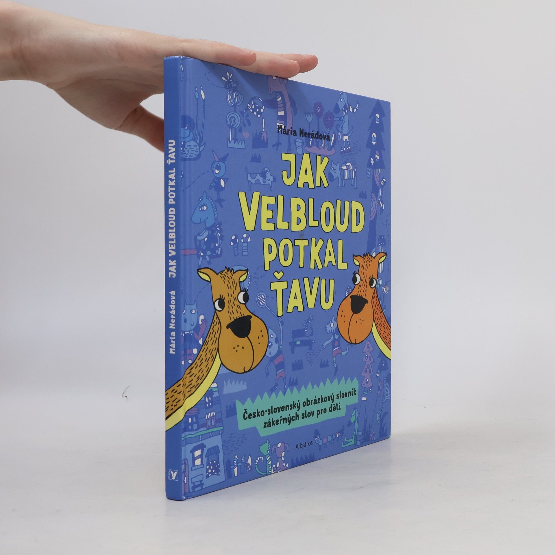 Mária Nerádová Jak velbloud potkal ťavu