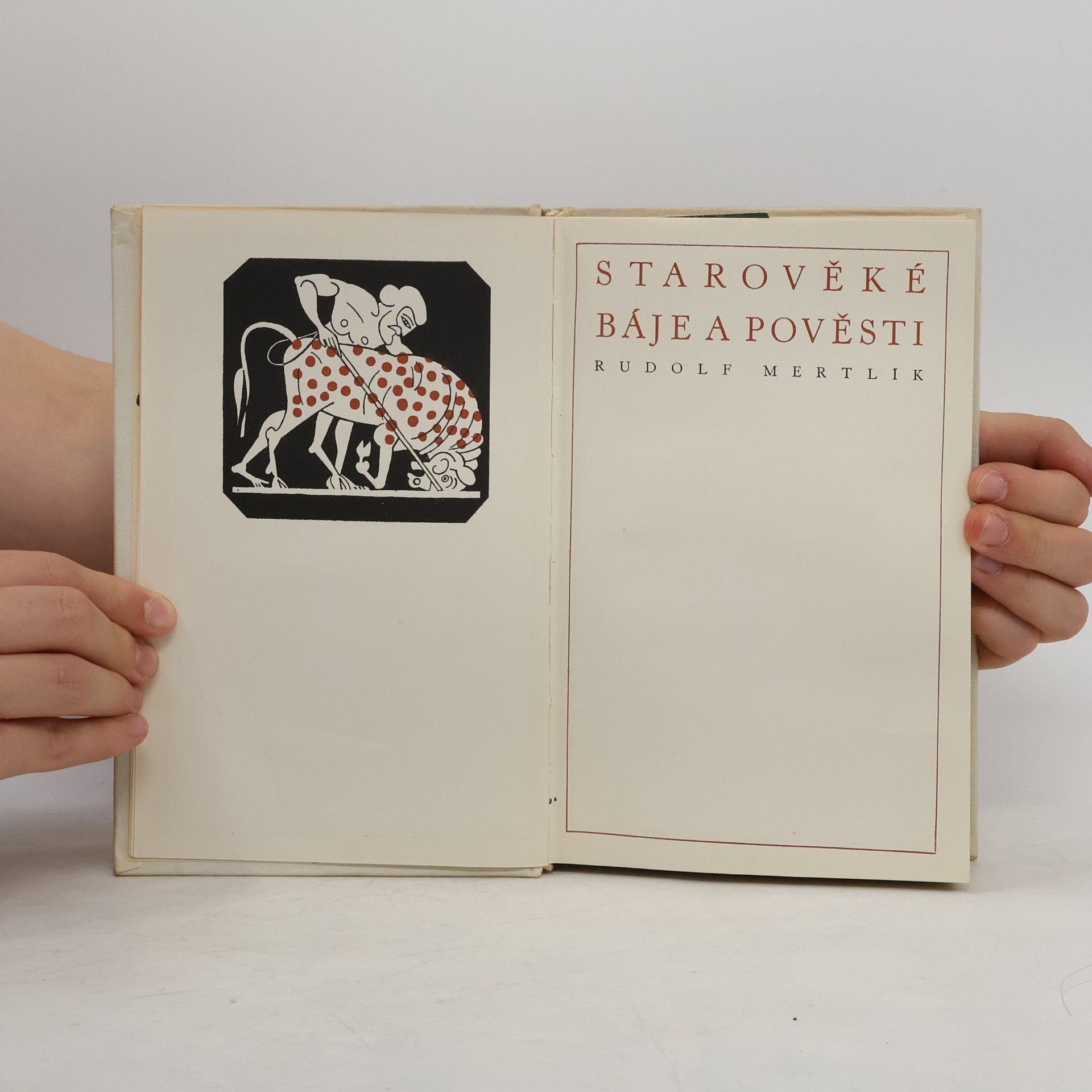 Rudolf Mertlík Starověké báje a pověsti