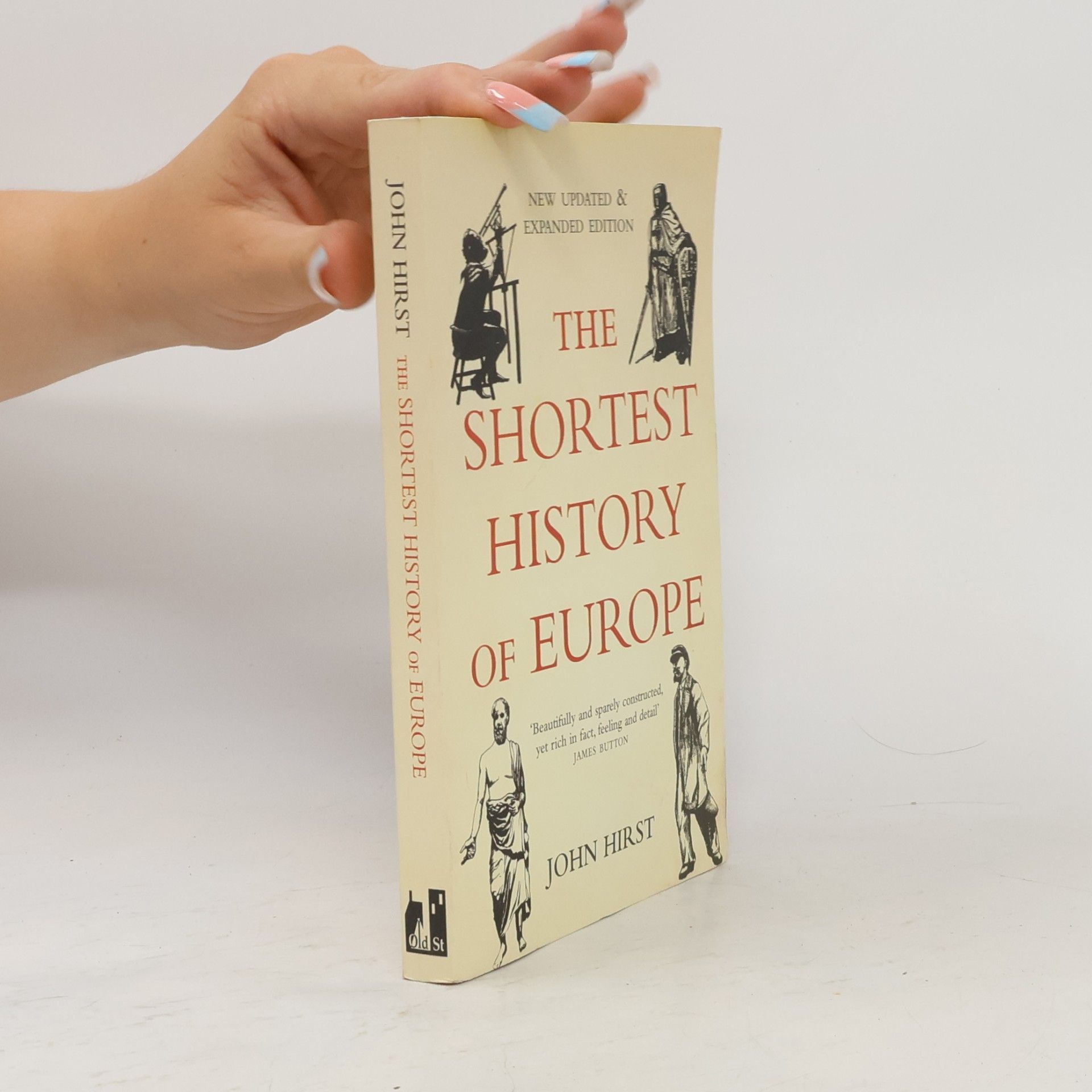 John Hirst The Shortest History of Europe