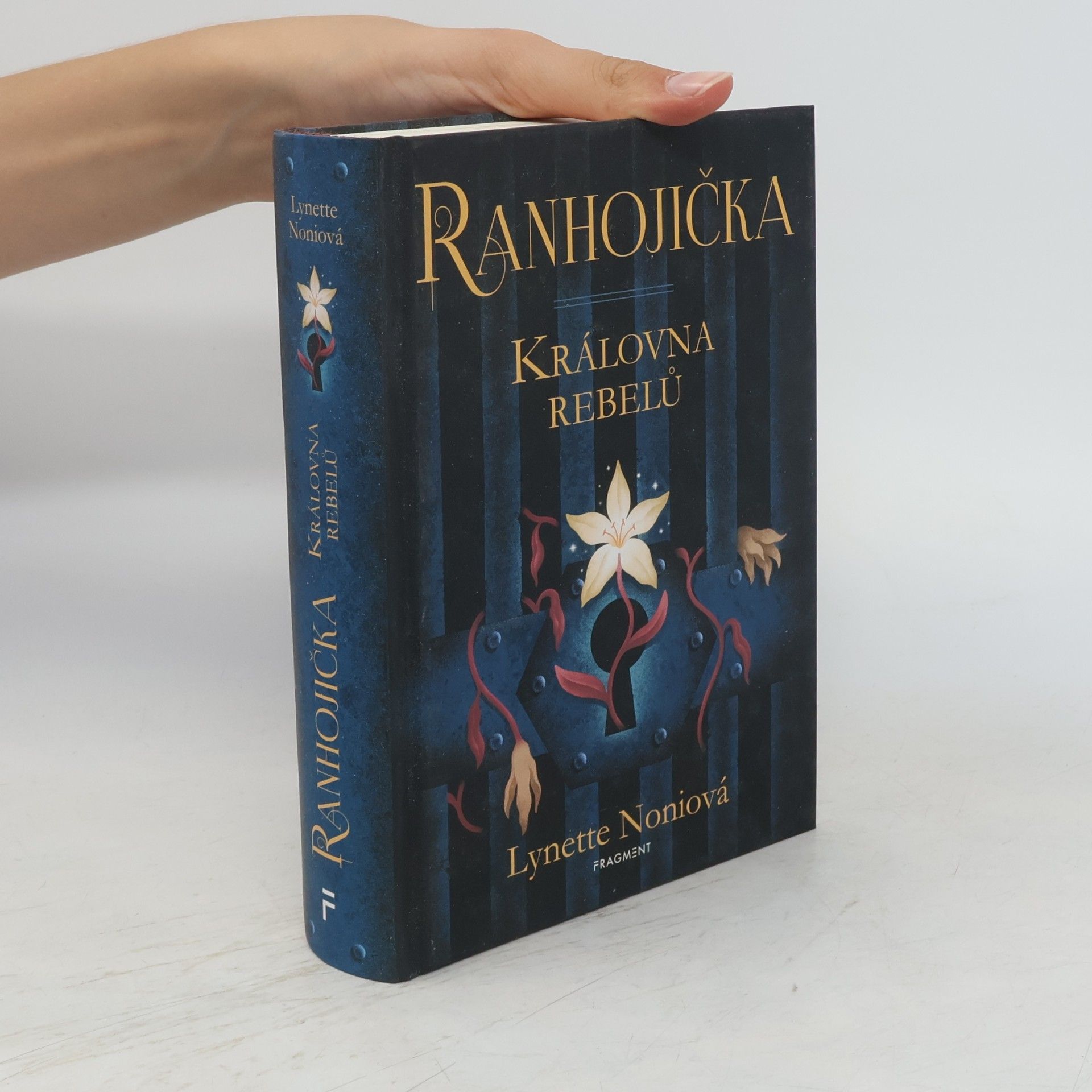 Lynette Noni Ranhojička. Královna rebelů