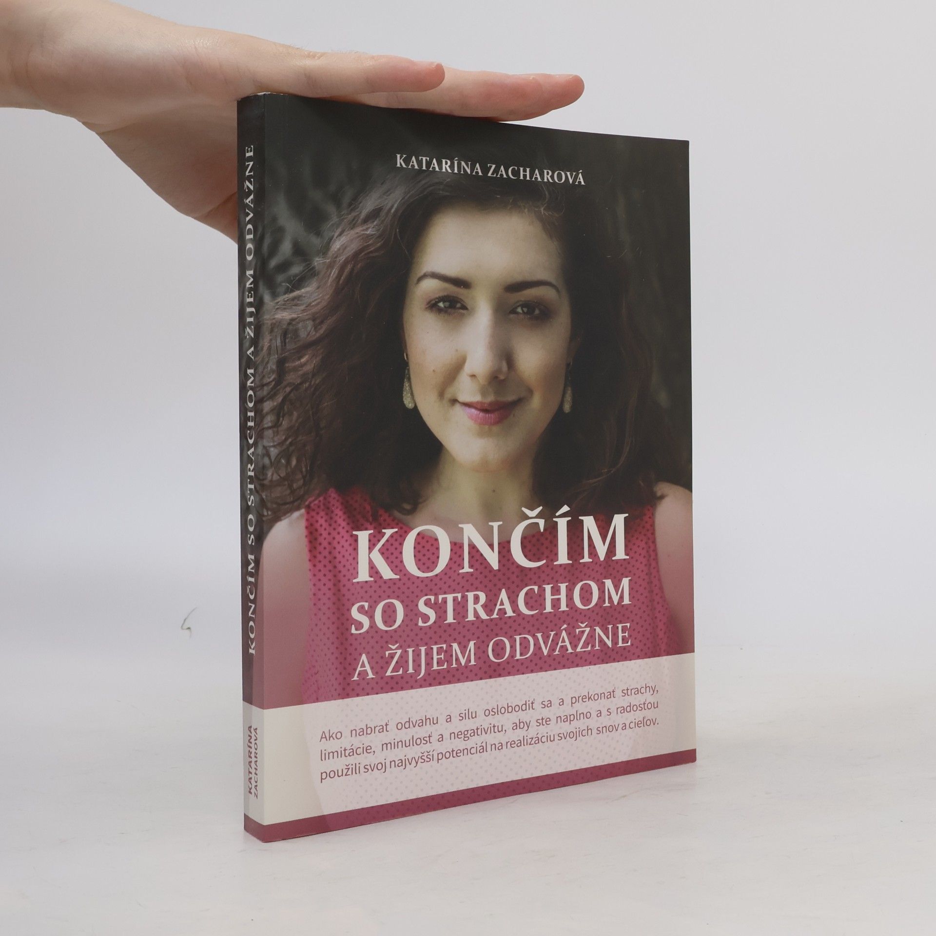 Katarína Zacharová Končím so strachom a žijem odvážne
