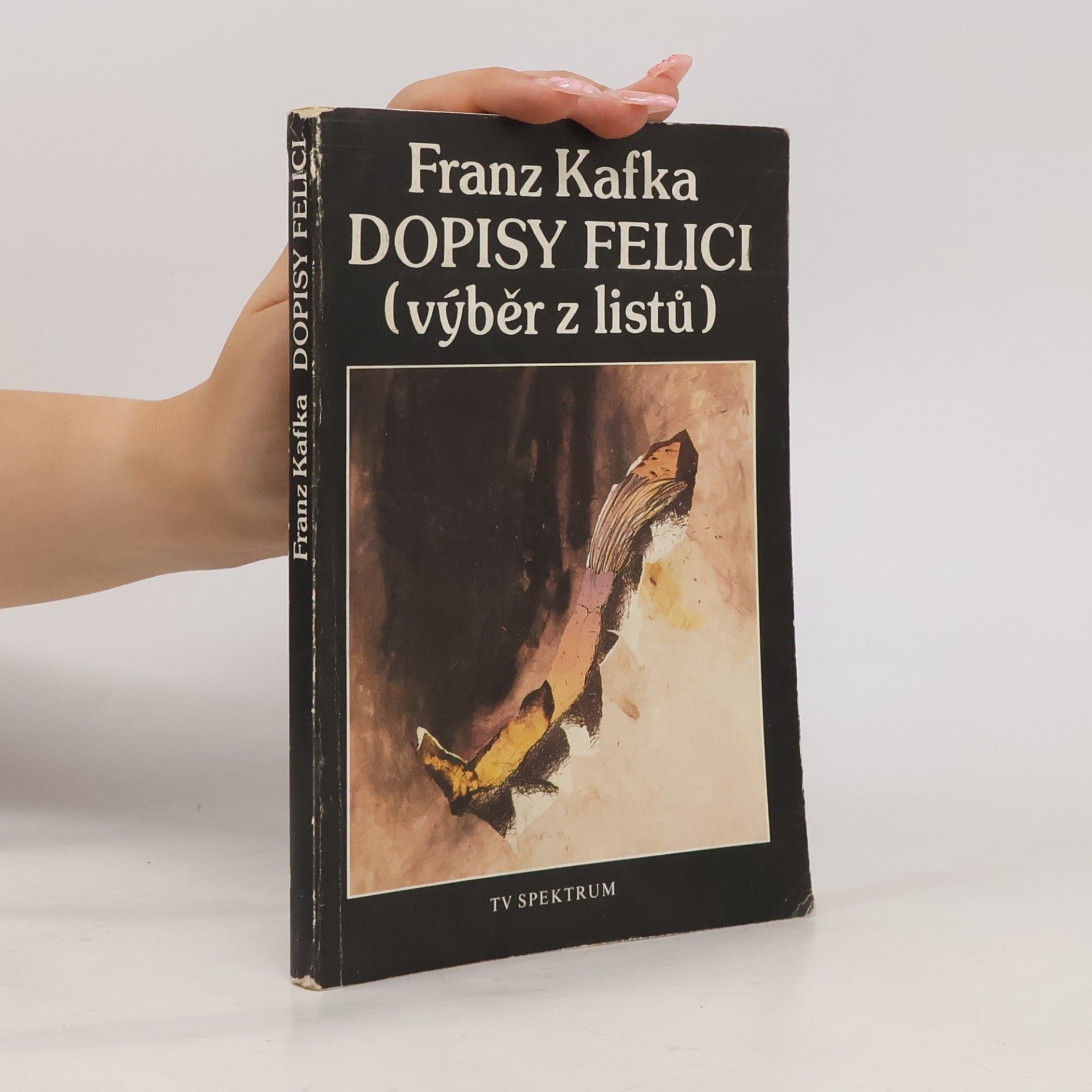 Franz Kafka Dopisy Felici: Výběr z listů