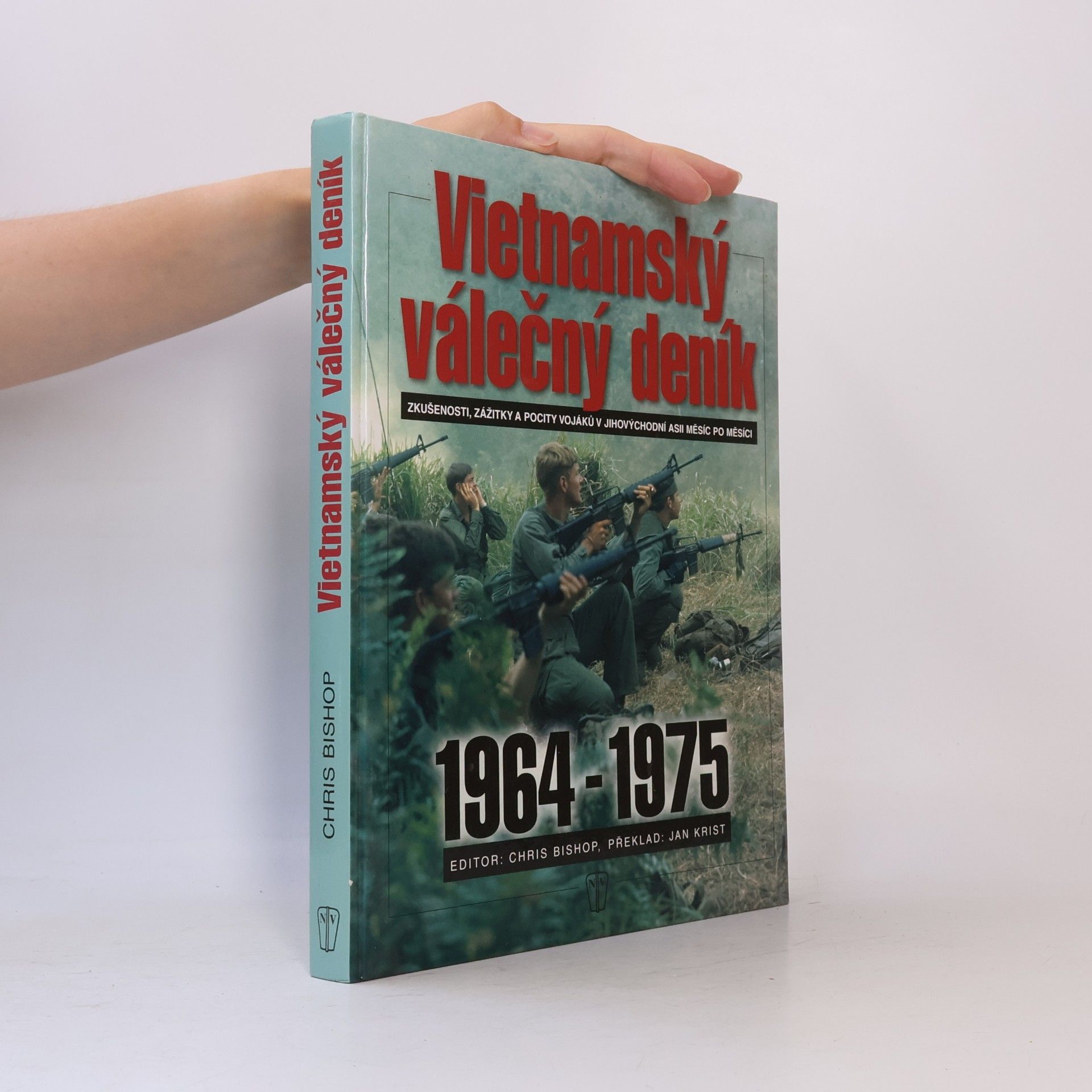 Chris Bishop Vietnamský válečný deník (1964-1975)