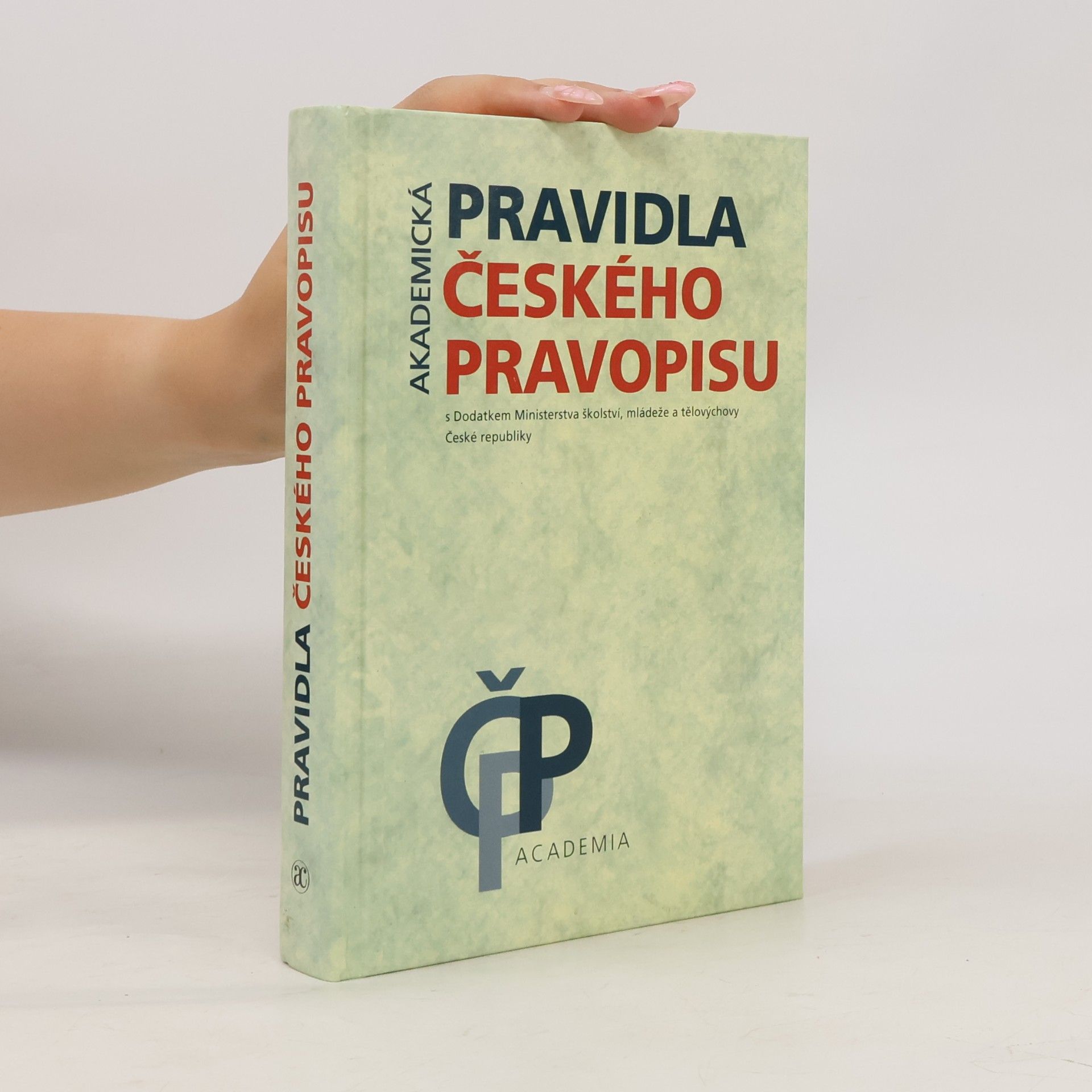 Autores varios Akademická pravidla českého pravopisu