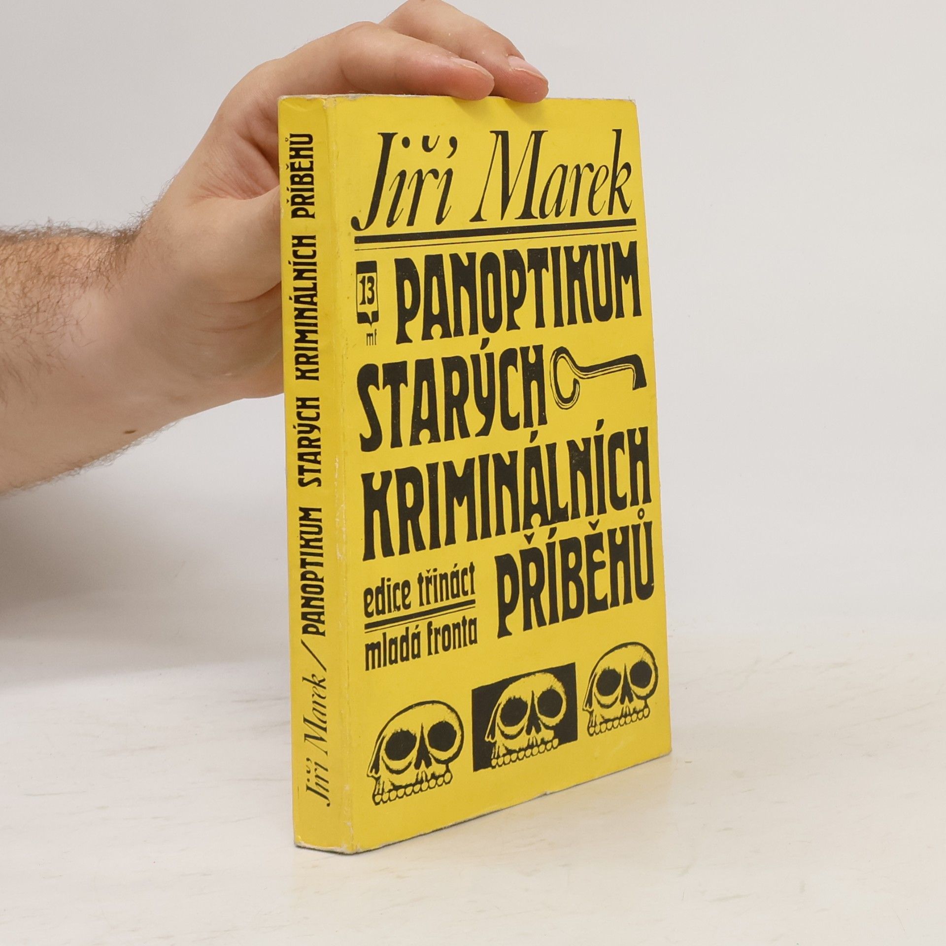 Jiří Marek Panoptikum starých kriminálních příběhů