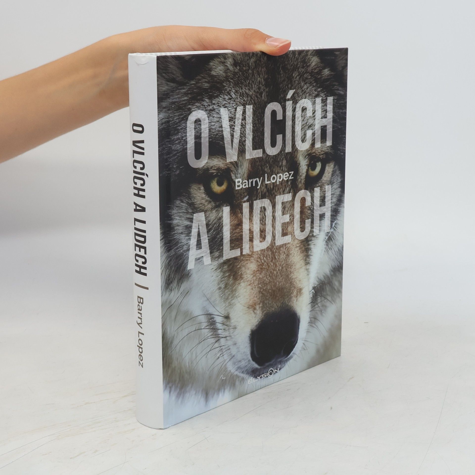 Barry Lopez O vlcích a lidech