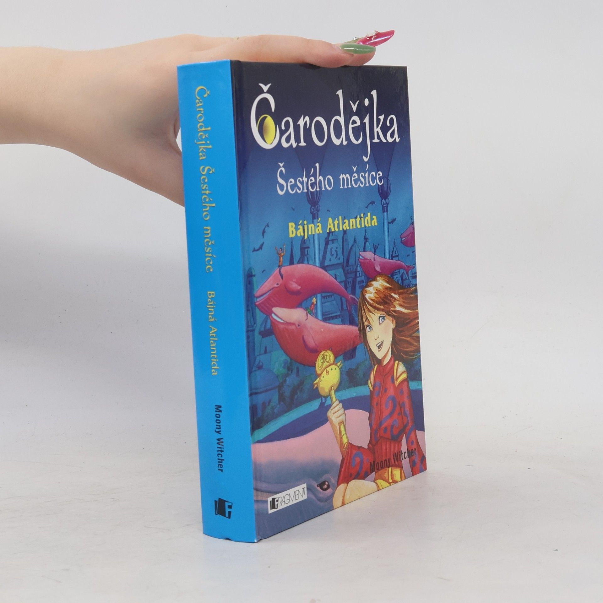 Moony Witcher Čarodějka Šestého měsíce. Bájná Atlantida