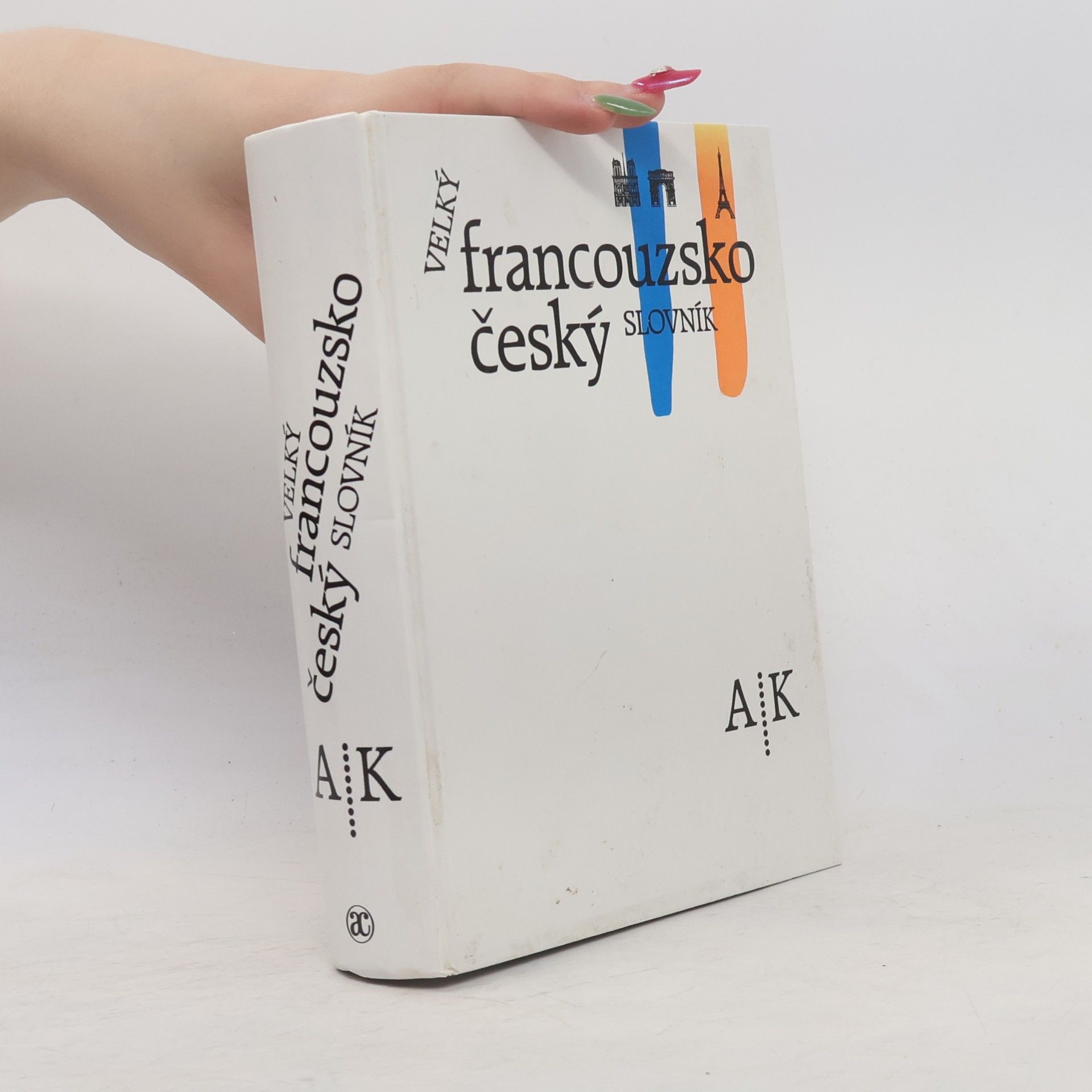 Josef Neumann Velký francouzsko-český slovník A-K (1. díl)