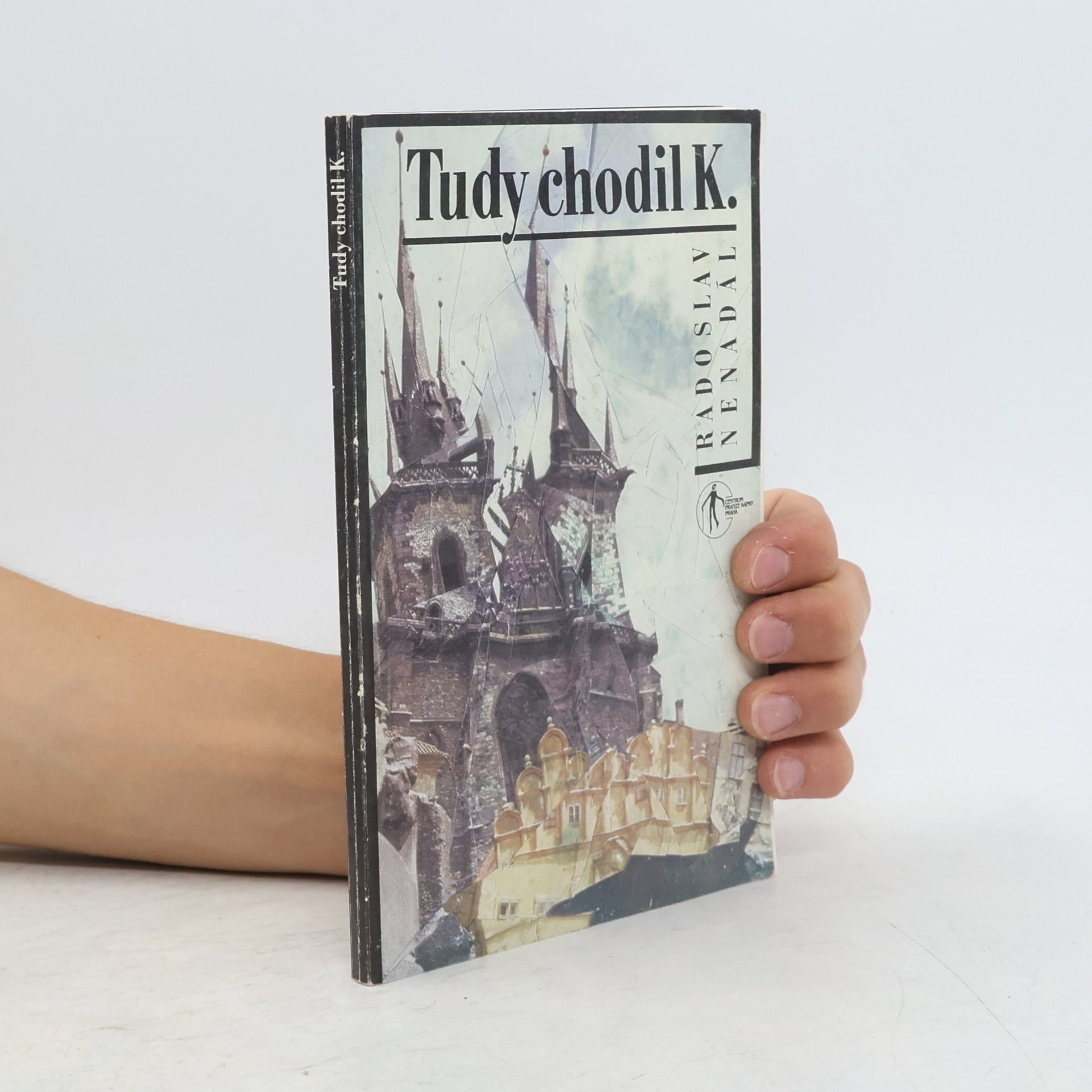 Radoslav Nenadál Tudy chodil K.